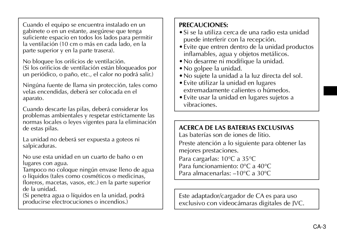 JVC AA-V40EG manual Precauciones, Evite usar la unidad en lugares sujetos a vibraciones, Acerca DE LAS Baterias Exclusivas 