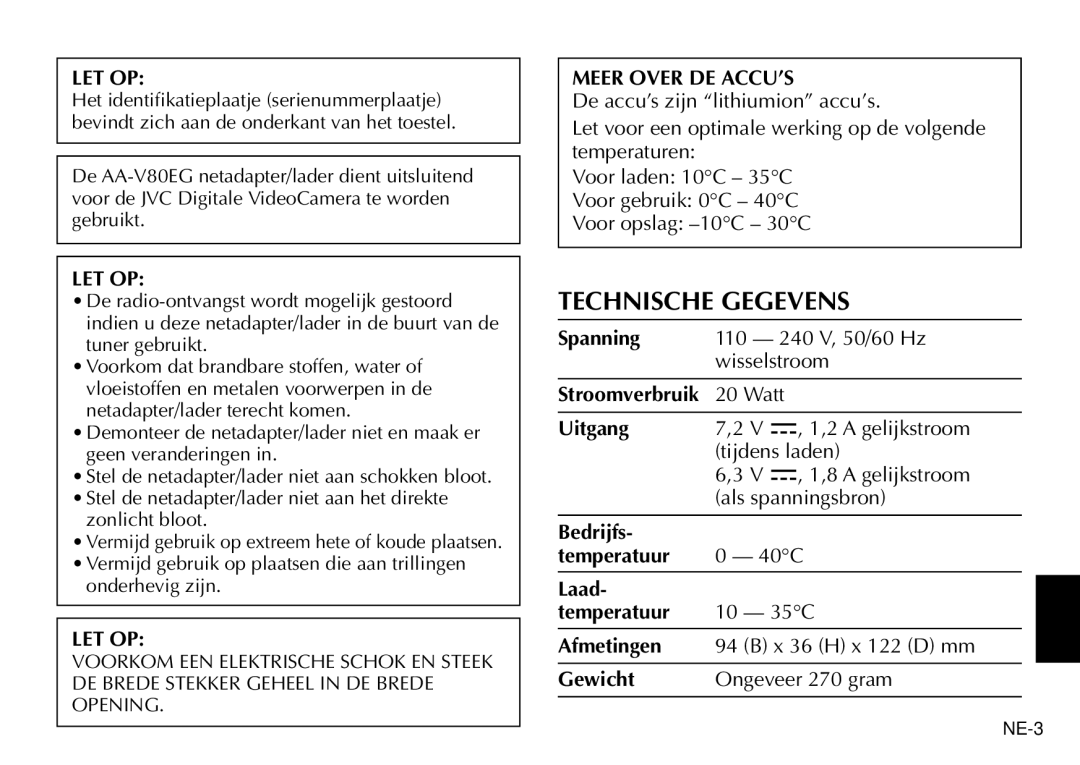 JVC AA-V80EG manual Technische Gegevens, Let Op, Meer Over DE ACCU’S 