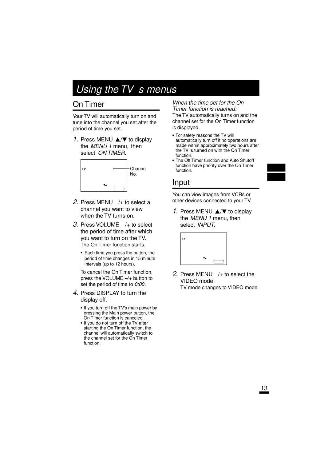 JVC AV-14A10 specifications Using the TV’s menus, Input, When the time set for the On Timer function is reached 