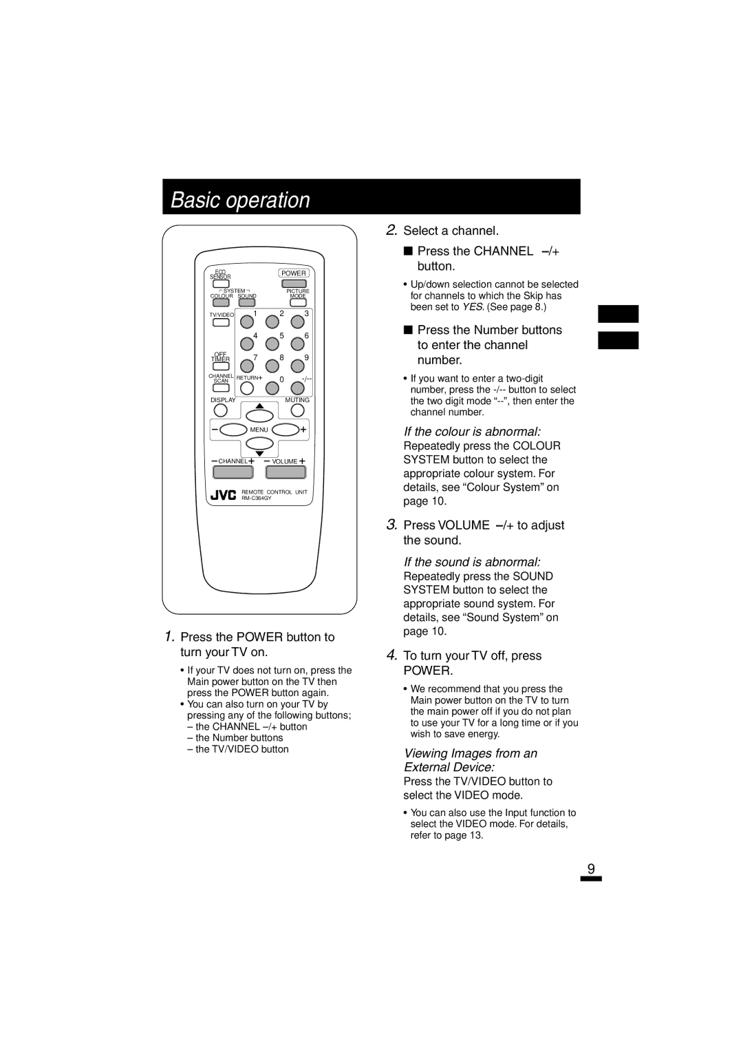 JVC AV-14A10 Basic operation, If the colour is abnormal, If the sound is abnormal, Viewing Images from an External Device 