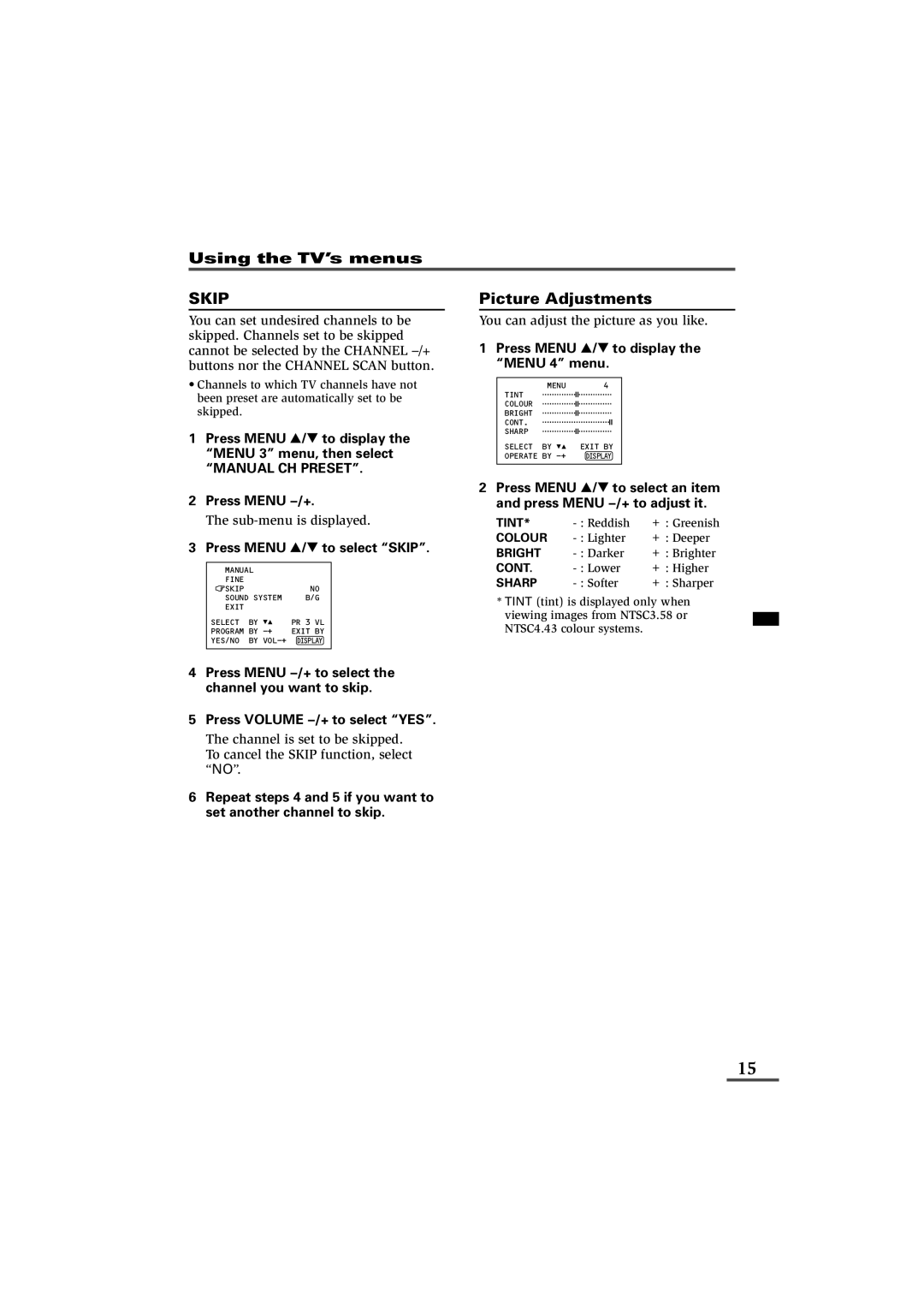 JVC AV-14FB116, AV-21B116, AV-21C116, AV-21D116, AV-21V116 Picture Adjustments, Press Menu T to select Skip 