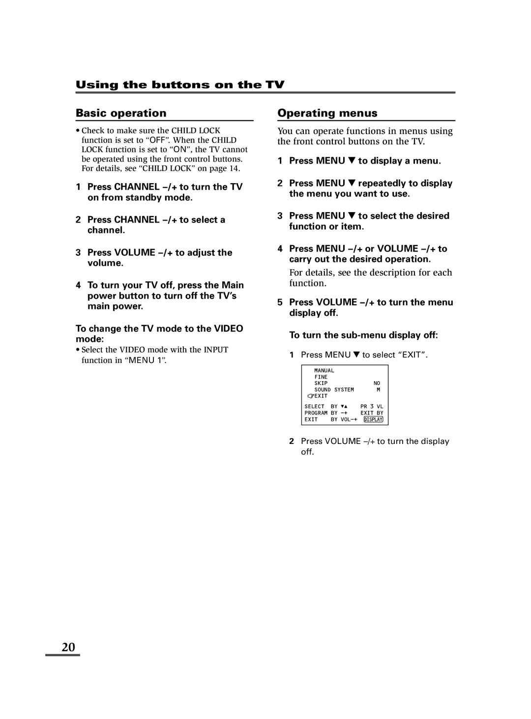 JVC AV-14FMT3, AV-21DMT3, AV-21LMT3 specifications For details, see the description for each function 