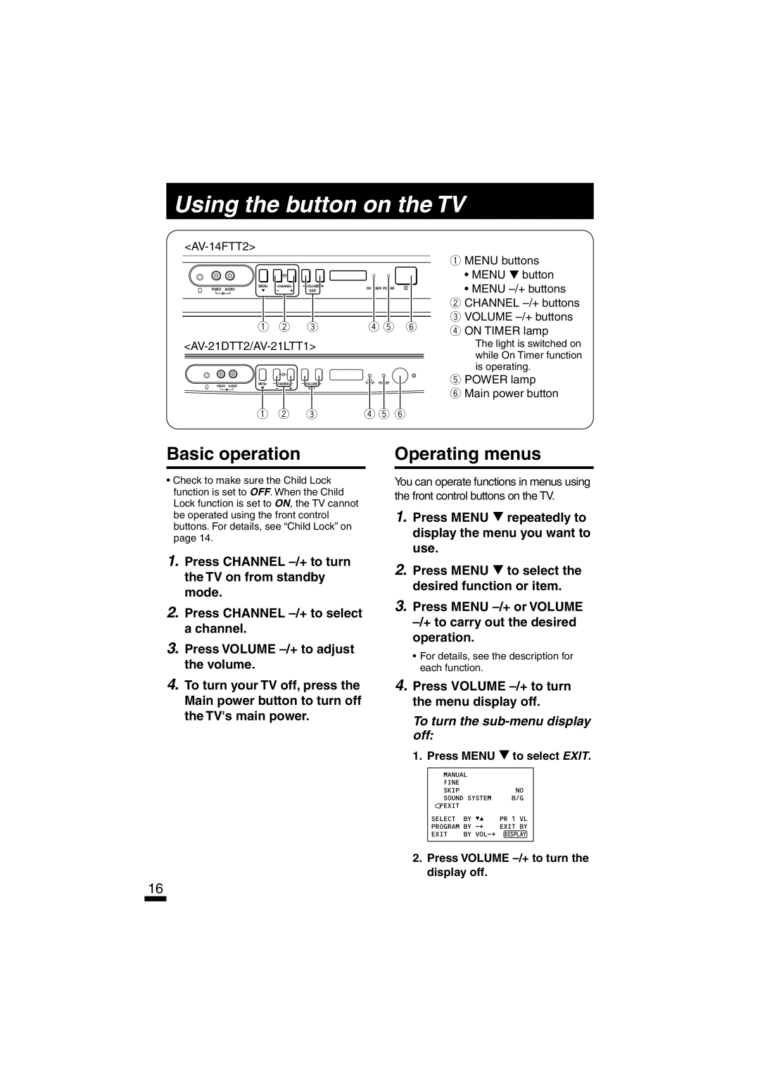 JVC AV-14FTT2, AV-21DTT2, AV-21LTT1 specifications Using the button on the TV, Basic operation, Operating menus 