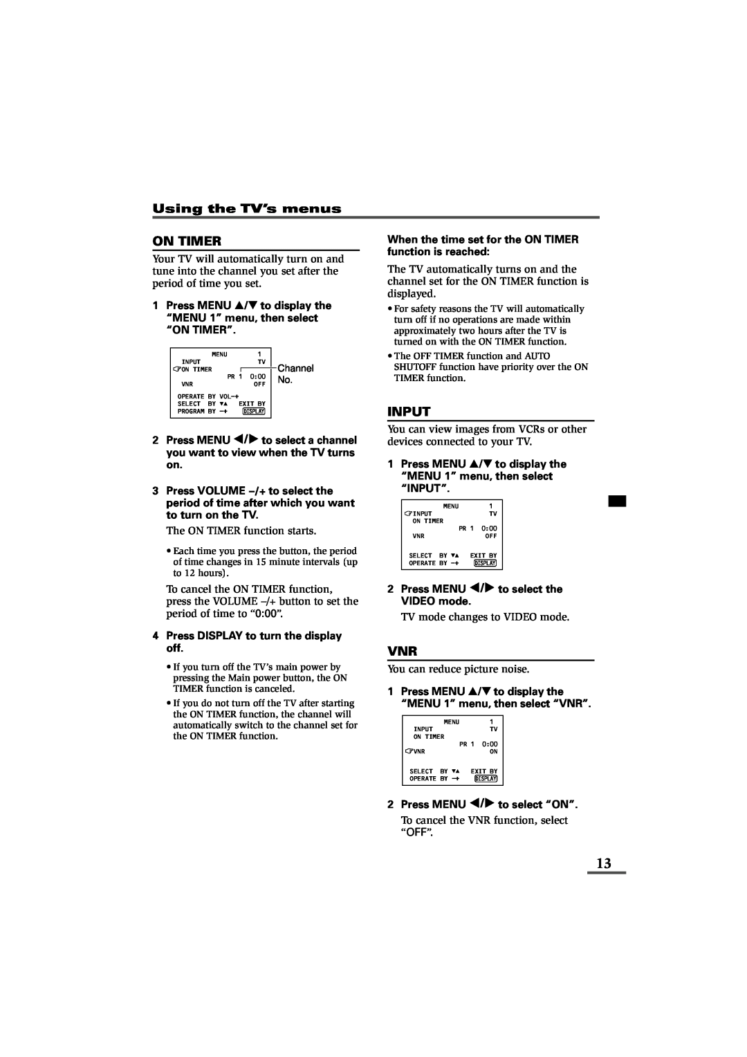 JVC AV-16KG21 Input, Using the TV’s menus, Press MENU T to display the, “MENU 1” menu, then select, “On Timer” 