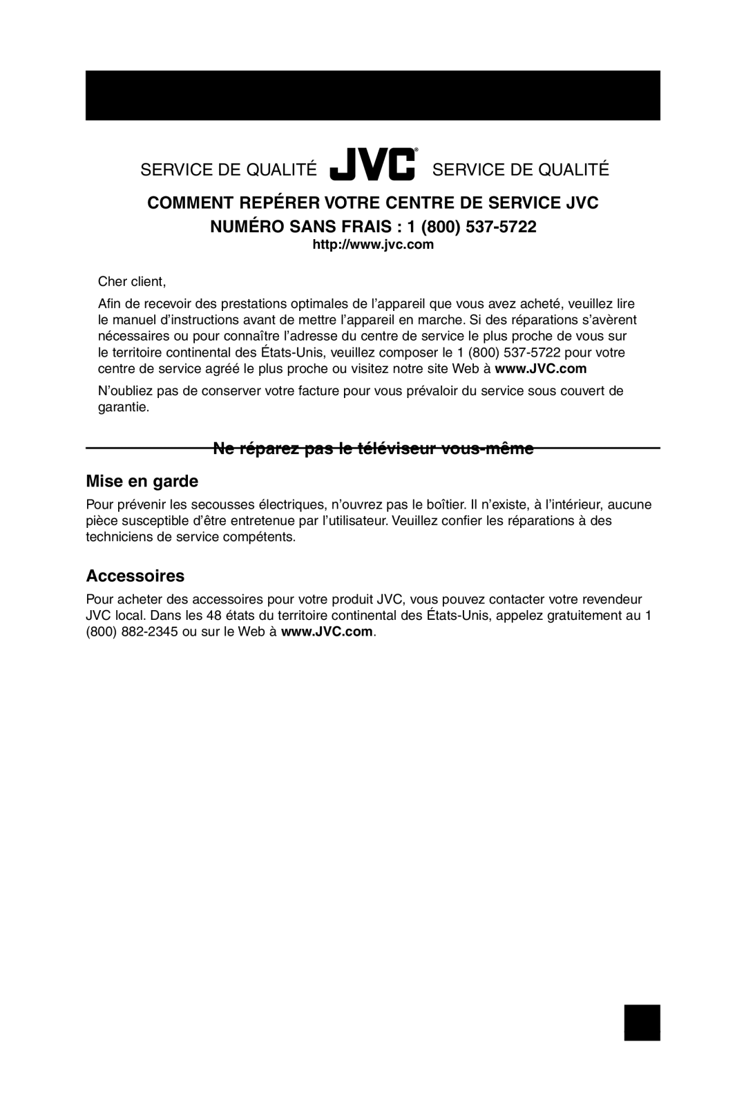 JVC AV-20F475 Centres de Réparations Agréés, Numéro Sans Frais 1 800, Ne réparez pas le téléviseur vous-même Mise en garde 