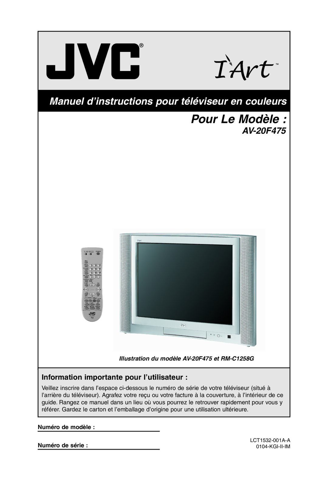 JVC AV-20F475 manual Information importante pour l’utilisateur, Numéro de modèle Numéro de série 