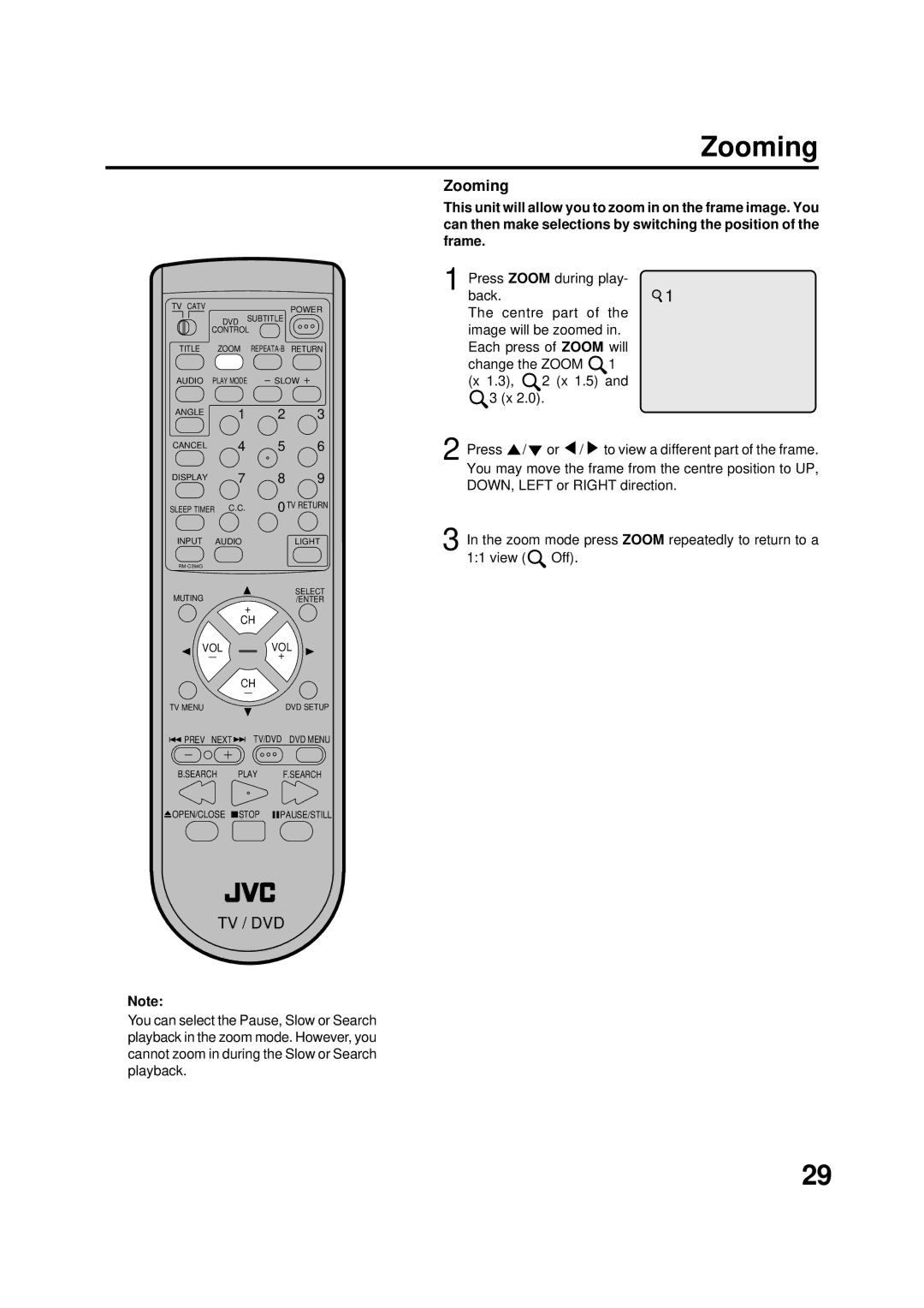 JVC AV-20FD22 manual Zooming, Press Zoom during play 