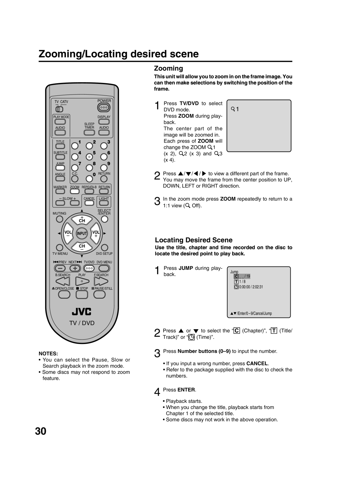 JVC AV-20FD24 Zooming/Locating desired scene, Locating Desired Scene, Press TV/DVD to select, Press Jump during play Back 