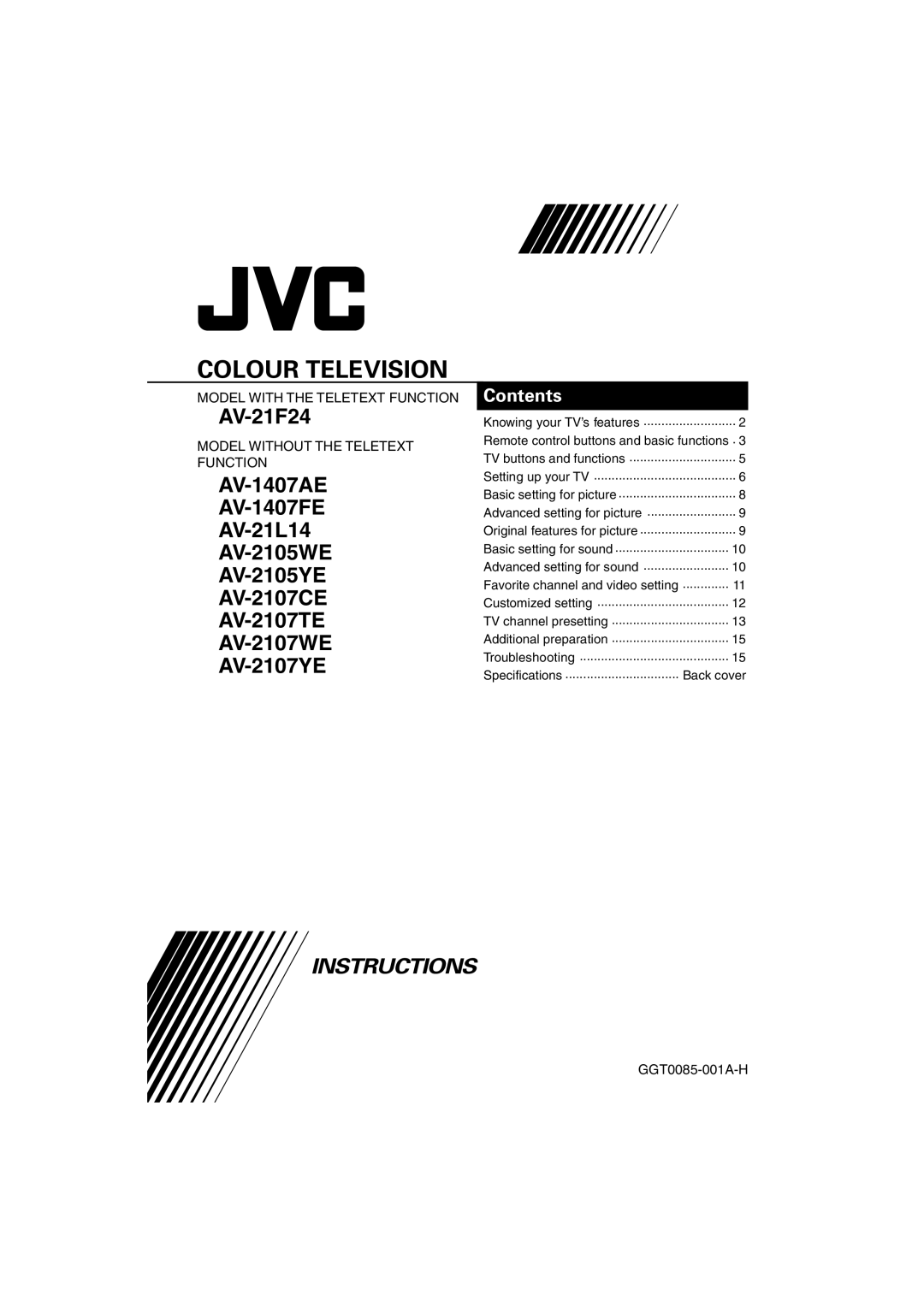 JVC AV-2105WE, AV-2107TE, AV-2107CE, AV-2107YE, AV-2107WE, AV-1407AE, AV-1407FE specifications Colour Television 