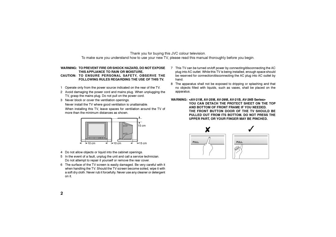 JVC AV-21BX16B, AV-21BS26, AV-29BS26, AV-29MS26, AV-29MX16, AV-29BX16 Do not allow objects or liquid into the cabinet openings 