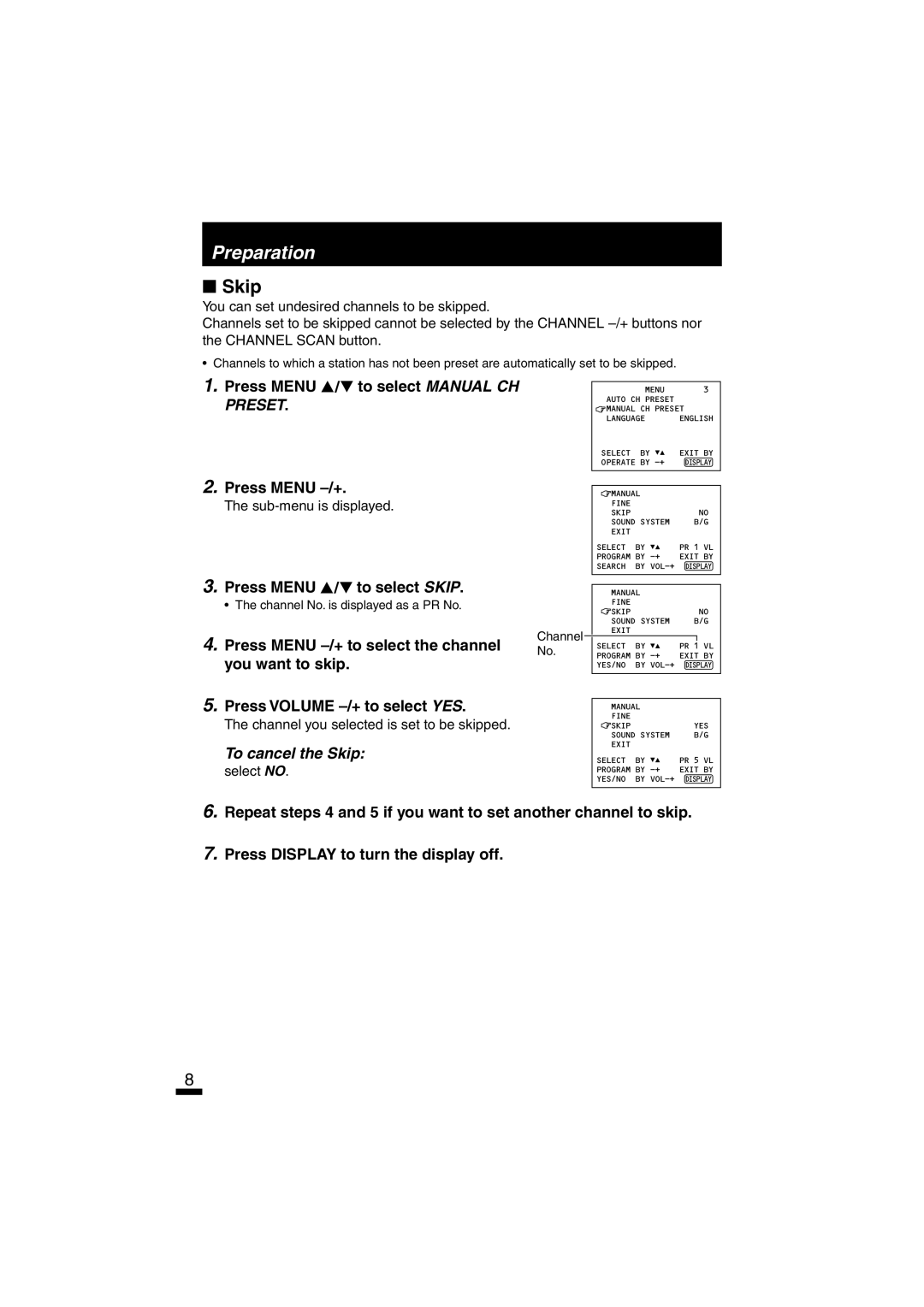 JVC AV-21DM10, AV-21DTG2, AV-21LTG1 Press Menu / to select Manual CH Preset Press Menu -/+, Press Menu / to select Skip 