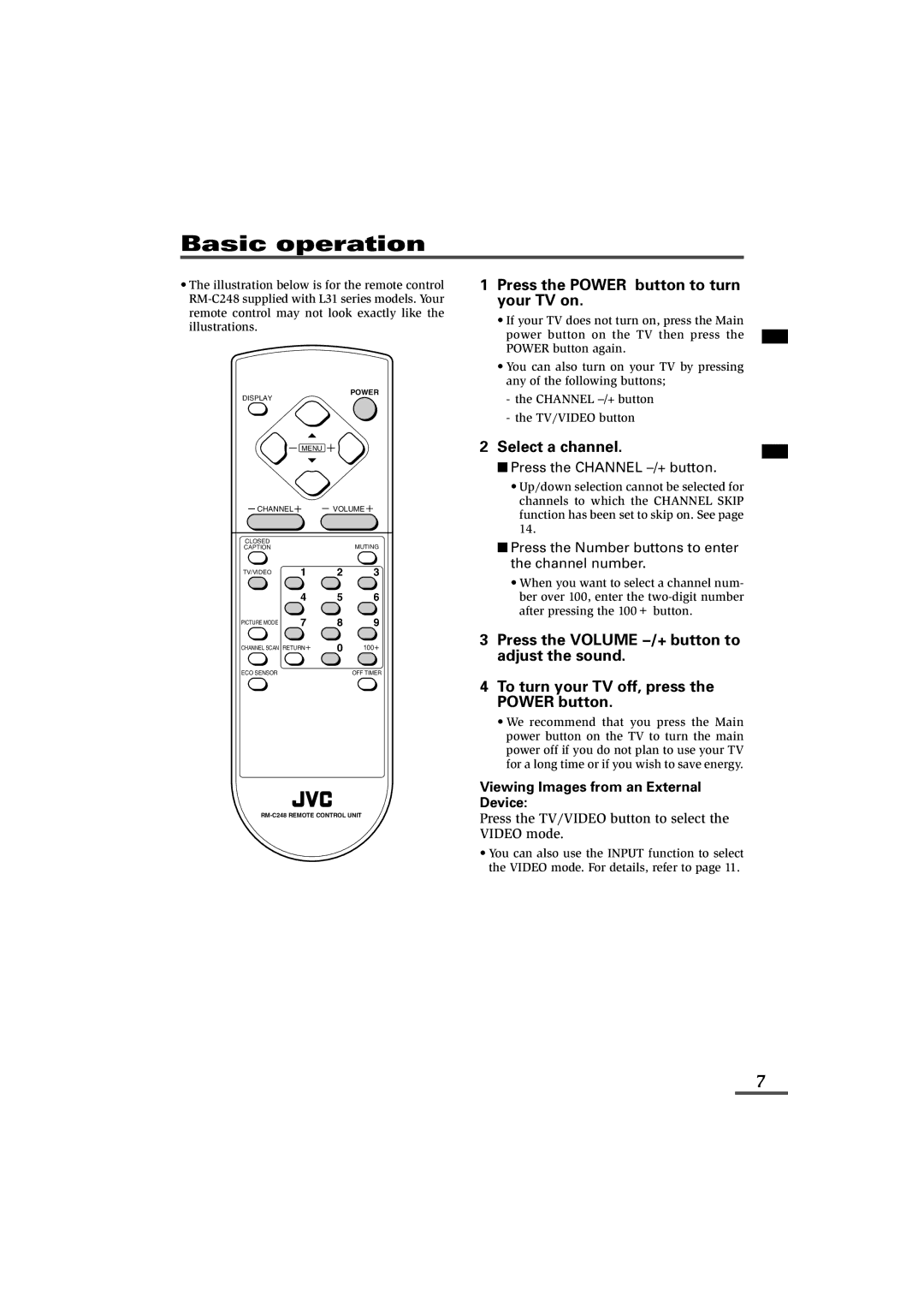 JVC AV-21L11, AV-21L31, AV-25L31, AV-29L31, AV-21L31B, AV-25L31B, AV-29L31B Basic operation, Select a channel 