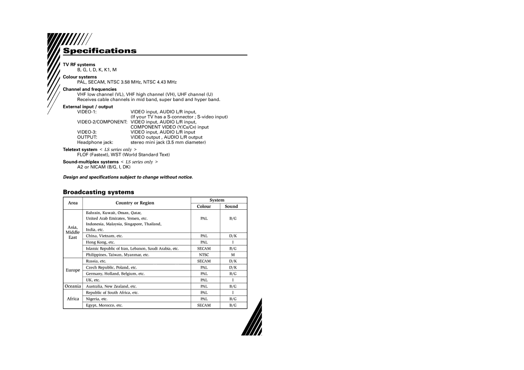 JVC AV-21LXB, AV-25LS, AV-25LXB, AV-29LX1, AV-29LXB, AV-29LS, AV-34LX, AV-34LS, AV-21LS Specifications, Broadcasting systems 