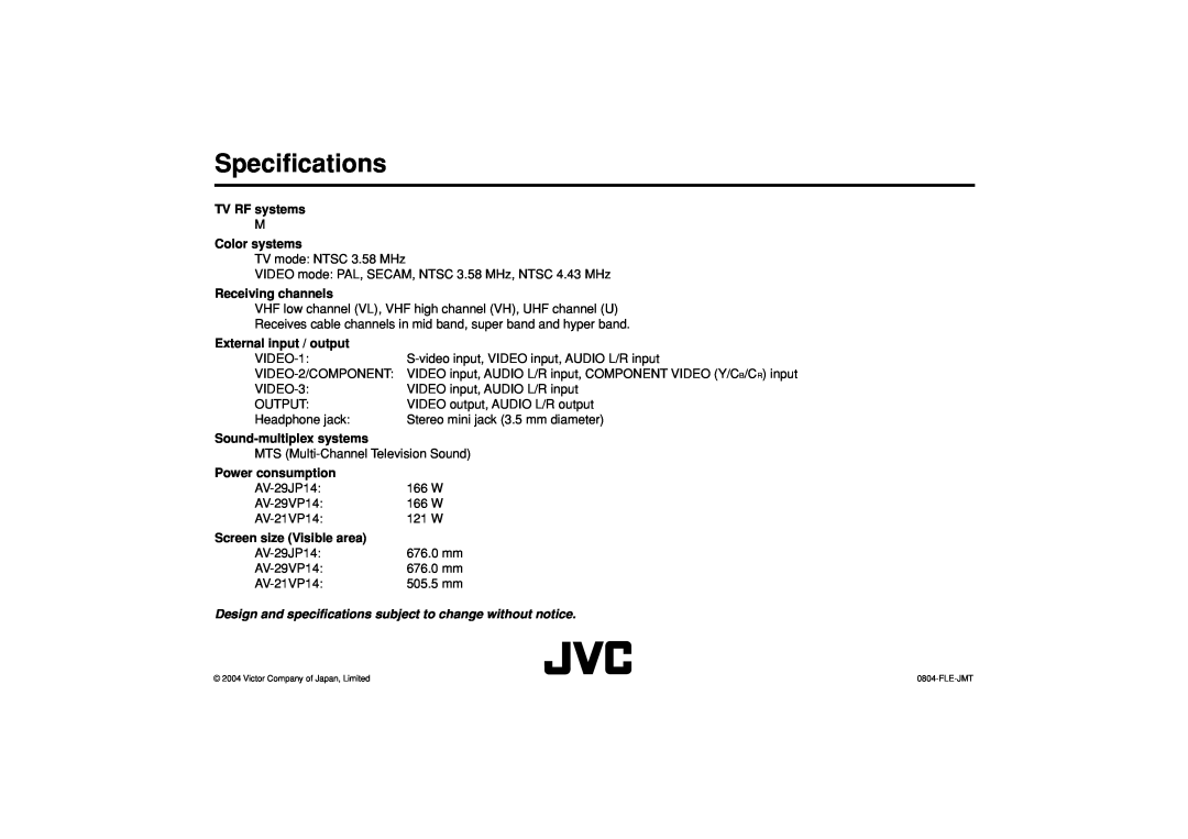 JVC AV-21VP14 Specifications, TV RF systems, Color systems, Receiving channels, External input / output, Power consumption 