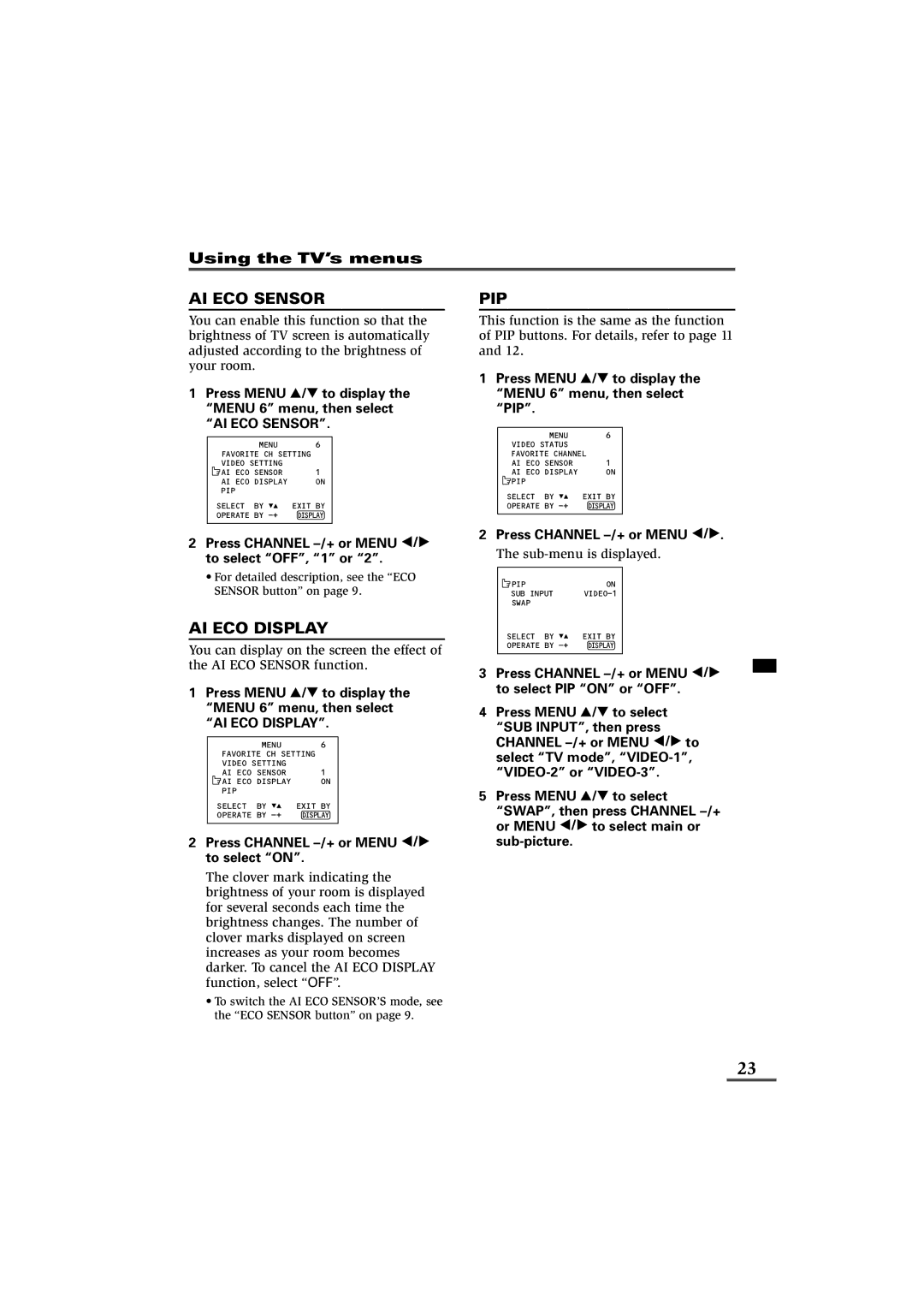 JVC AV-29VS21, AV-21VS21, AV-29WS21 AI ECO Sensor, AI ECO Display, Pip, Press Channel -/+ or Menu / to select OFF, 1 or 