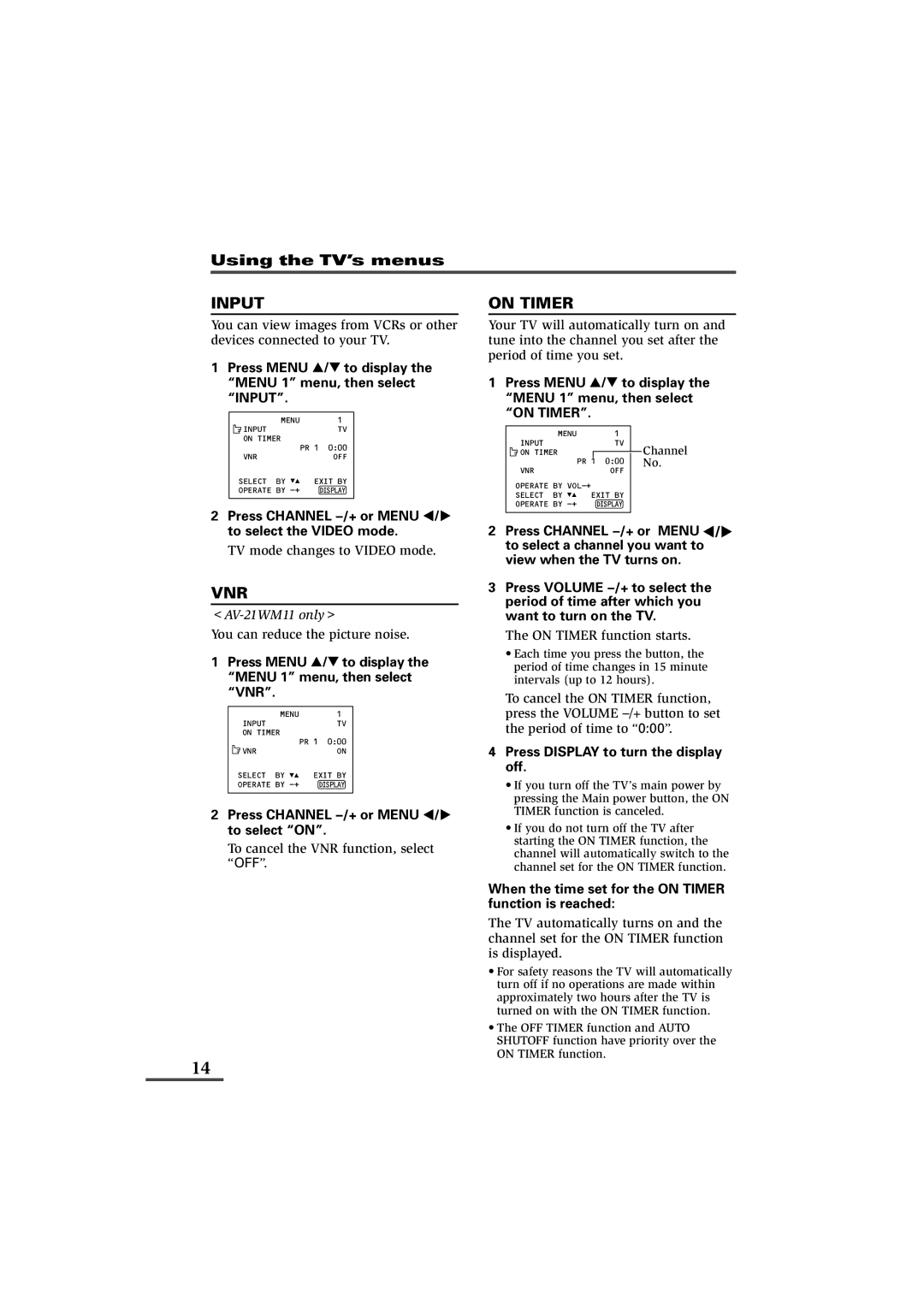 JVC AV-21YG11, AV-21YG21, AV-21WM11 specifications Input, Vnr, On Timer, Using the TV’s menus 