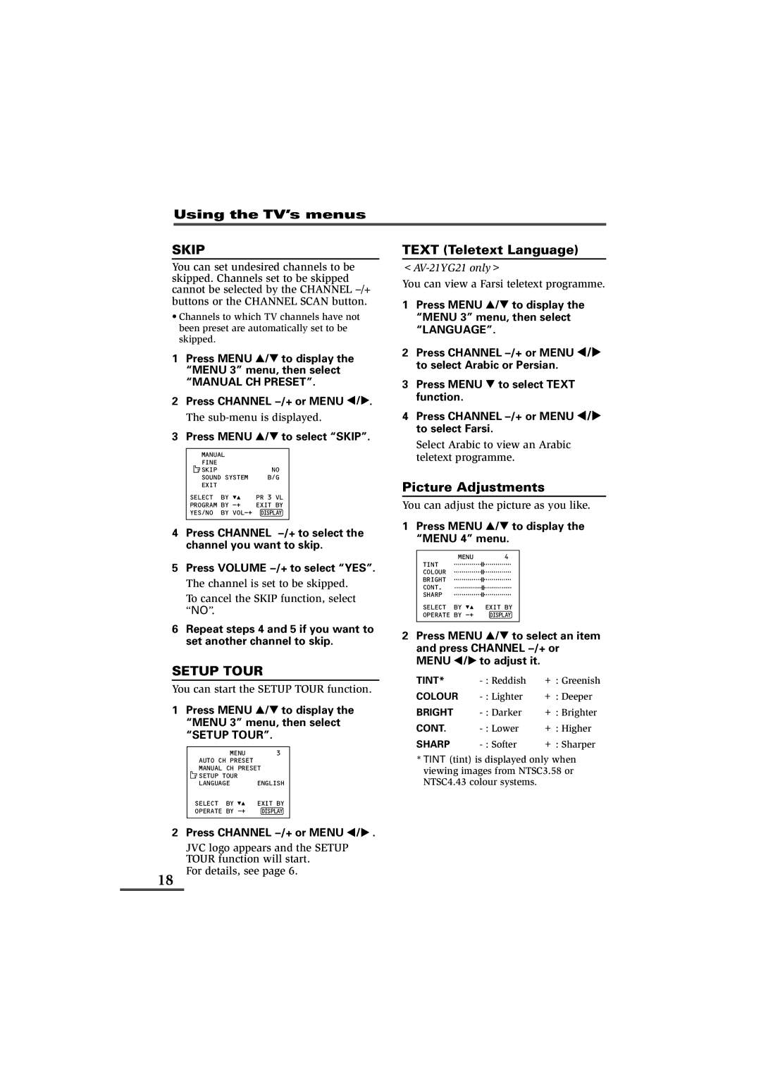 JVC AV-21YG11, AV-21YG21, AV-21WM11 specifications Skip, Text Teletext Language, Picture Adjustments, Setup Tour 