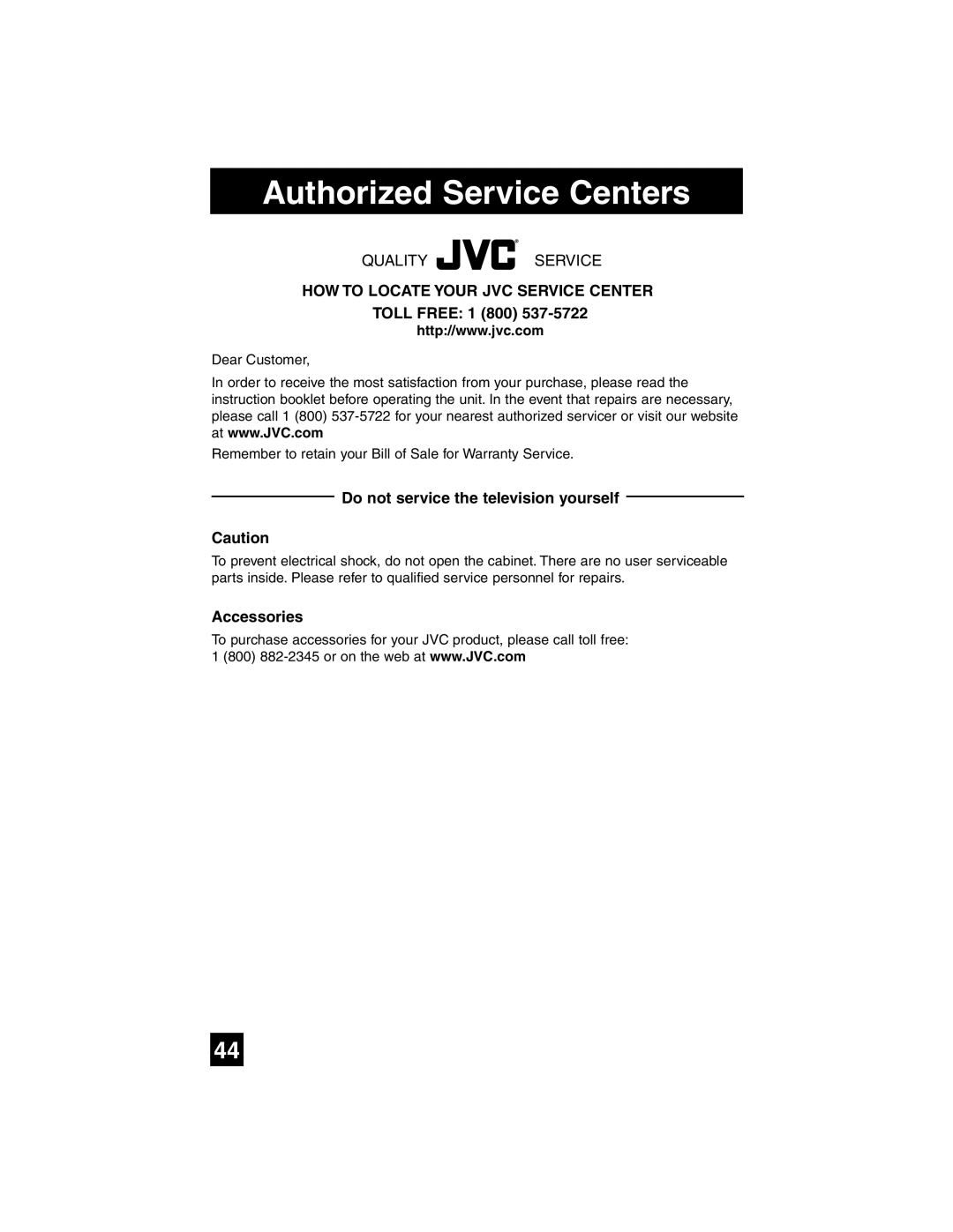 JVC AV-27SF35 manual Authorized Service Centers, Toll Free 1 800, Do not service the television yourself, Accessories 