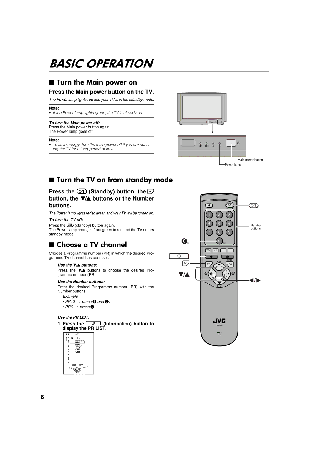 JVC AV-28WFT1EK To turn the Main power off, To turn the TV off, Use the buttons, Use the Number buttons, Use the PR List 