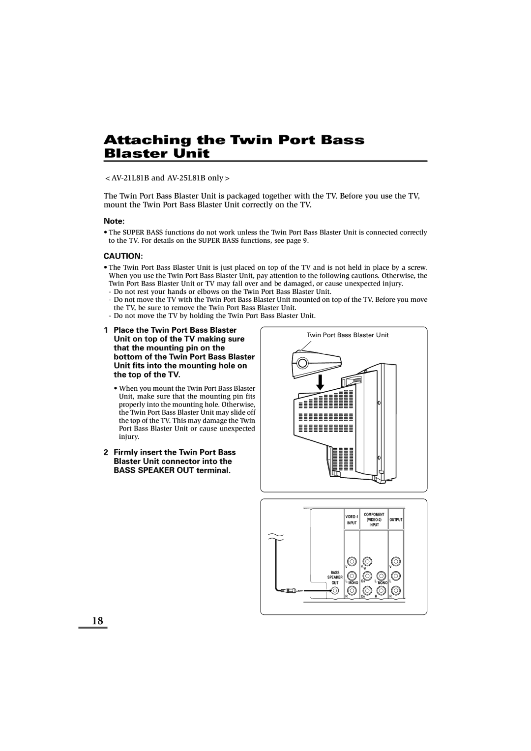 JVC AV-29L81B, AV-25L81B, AV-21L81B Attaching the Twin Port Bass Blaster Unit, Place the Twin Port Bass Blaster 