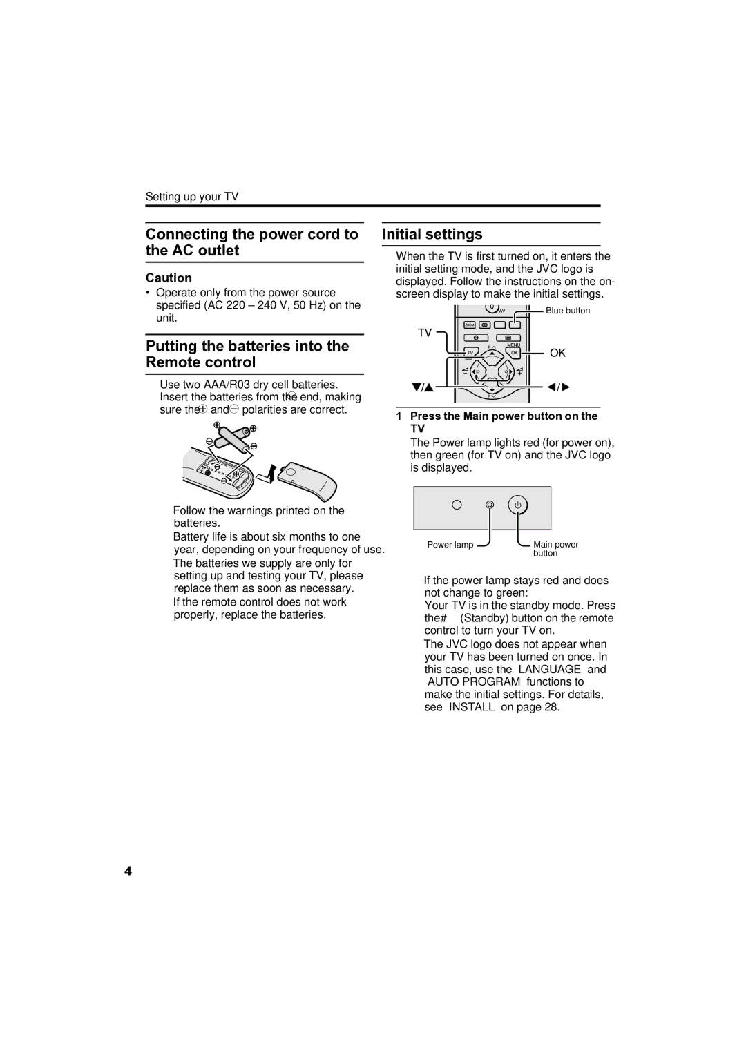 JVC AV-32H35SAE manual Connecting the power cord to the AC outlet, Putting the batteries into the Remote control 