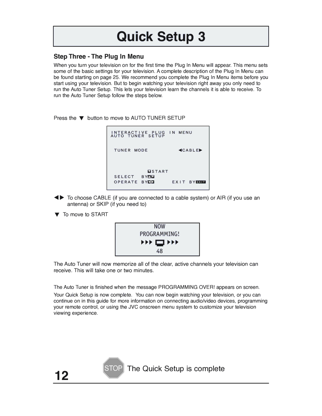 JVC AV 32P903 manual Step Three The Plug In Menu, NOW Programming 