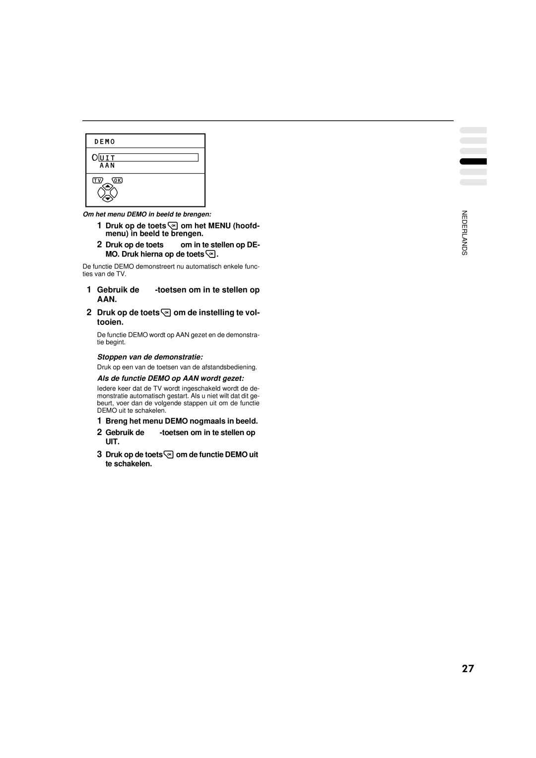 JVC AV-32WFT1EP, AV-28WFT1EP manual Stoppen van de demonstratie, Als de functie Demo op AAN wordt gezet 