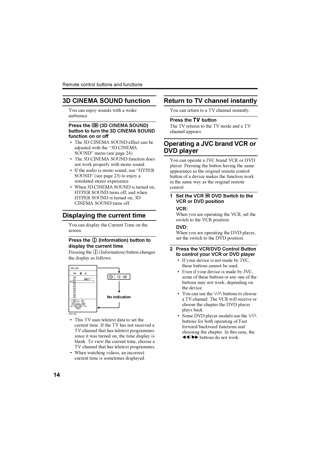 JVC AV-32X4BA manual 3D Cinema Sound function, Displaying the current time, Return to TV channel instantly 