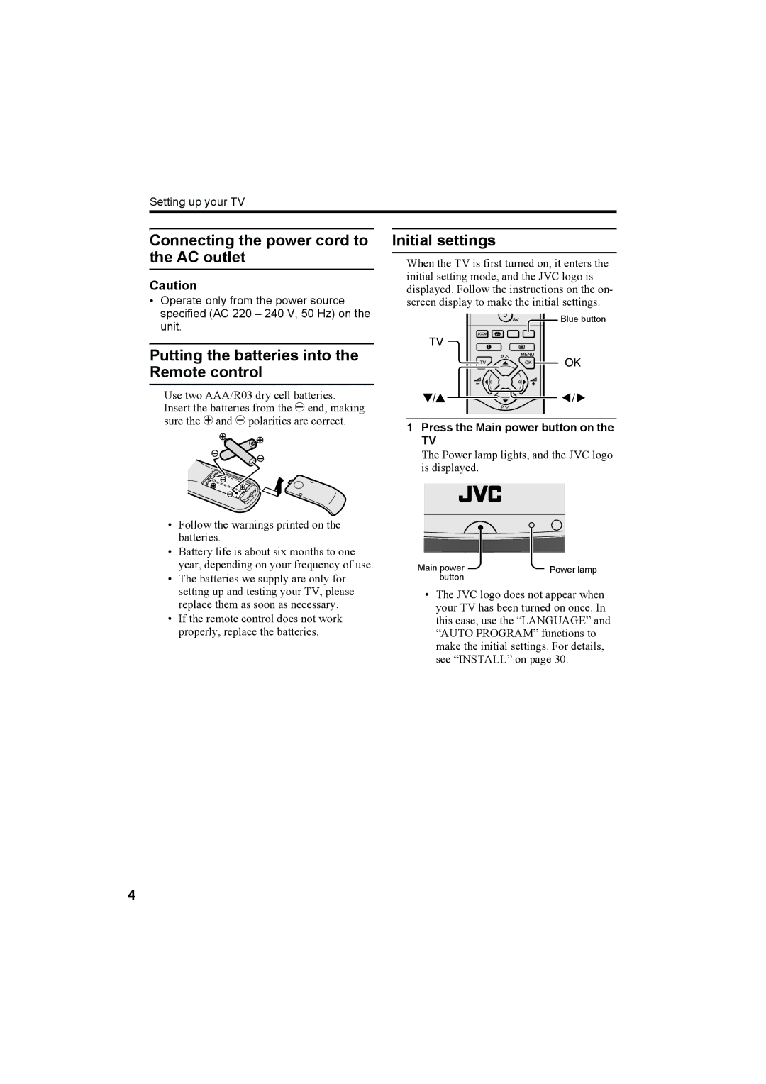 JVC AV-32X4BA Connecting the power cord to the AC outlet, Putting the batteries into the Remote control, Initial settings 