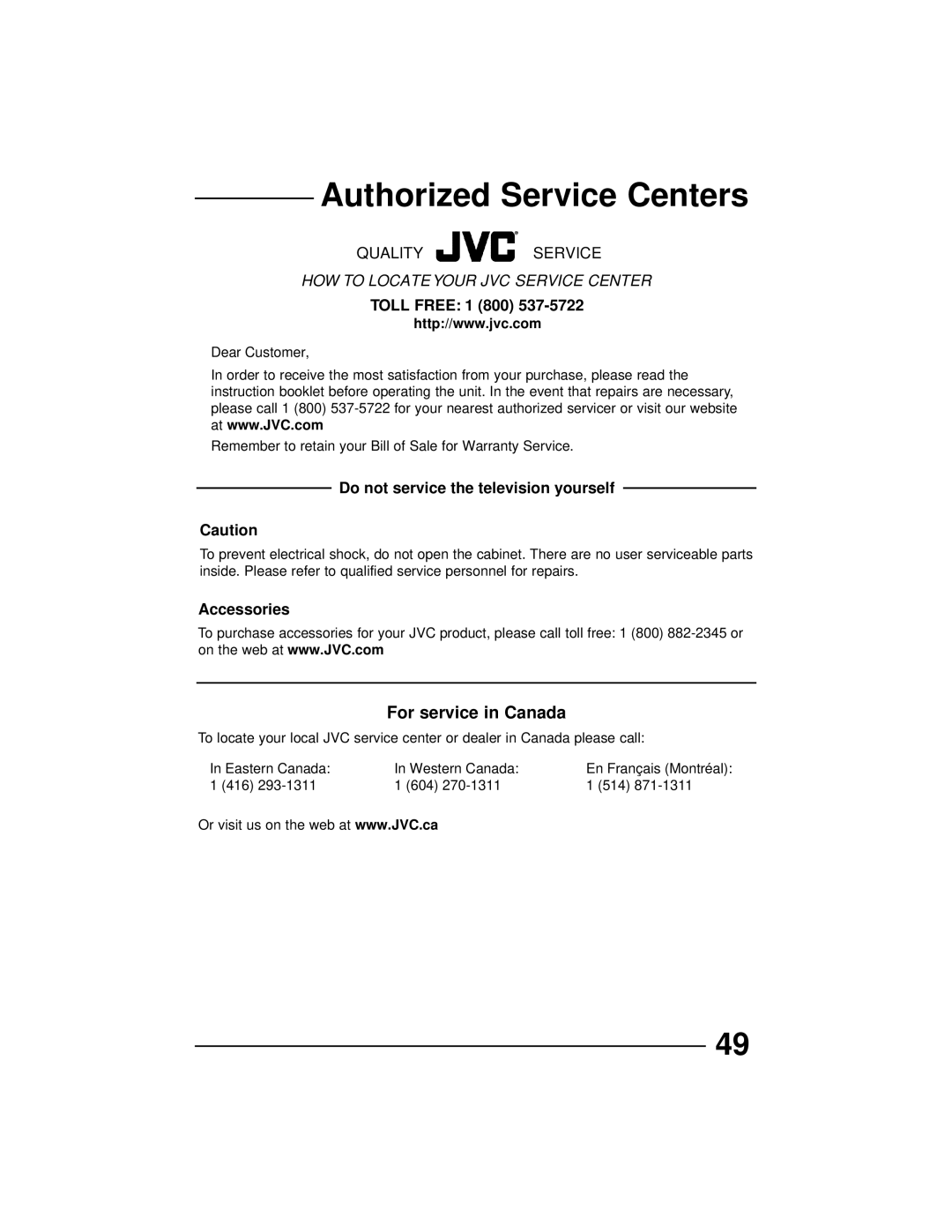 JVC AV 36D202, AV 36D502, AV 36D302, AV 32D302, AV 32D502 Authorized Service Centers, Do not service the television yourself 