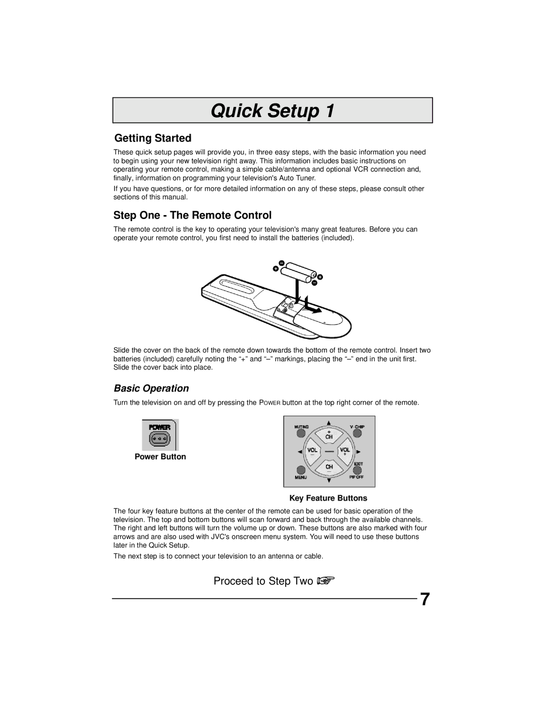 JVC AV 36D202, AV 36D502, AV 36D302, AV 32D302, AV 32D502, AV 27D502, AV 32D202 Getting Started, Step One The Remote Control 