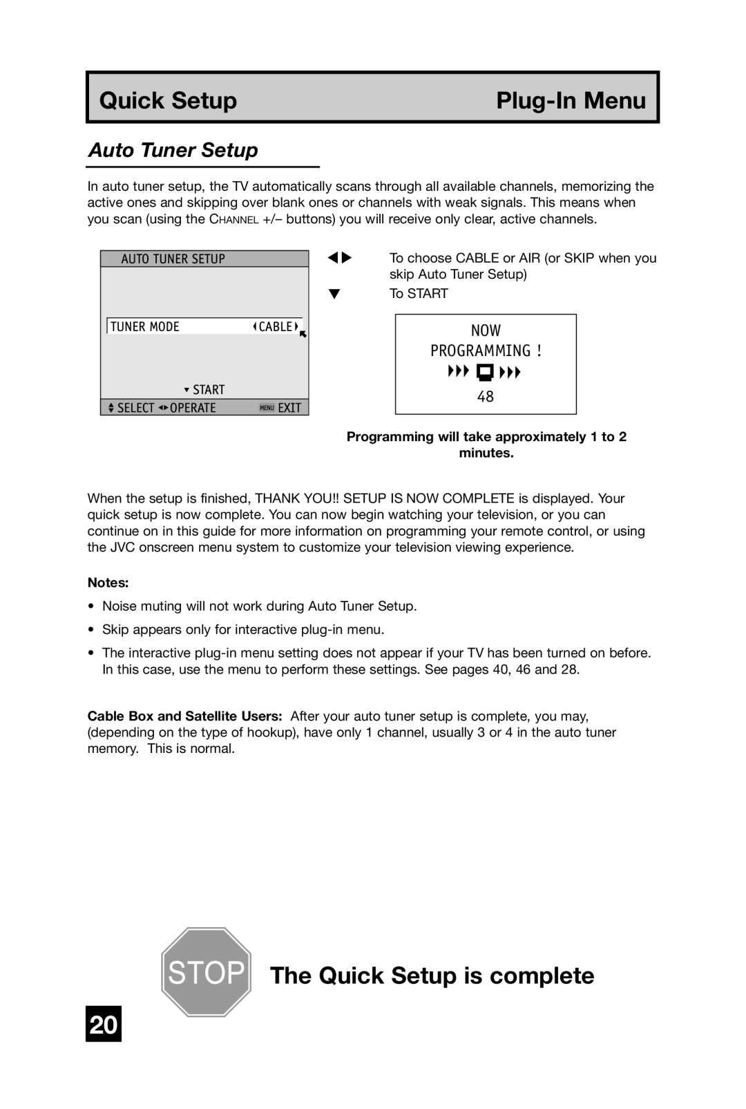 JVC AV 48WP74, AV 56WP74, AV 65WP74 manual Auto Tuner Setup, Programming will take approximately 1 to Minutes 