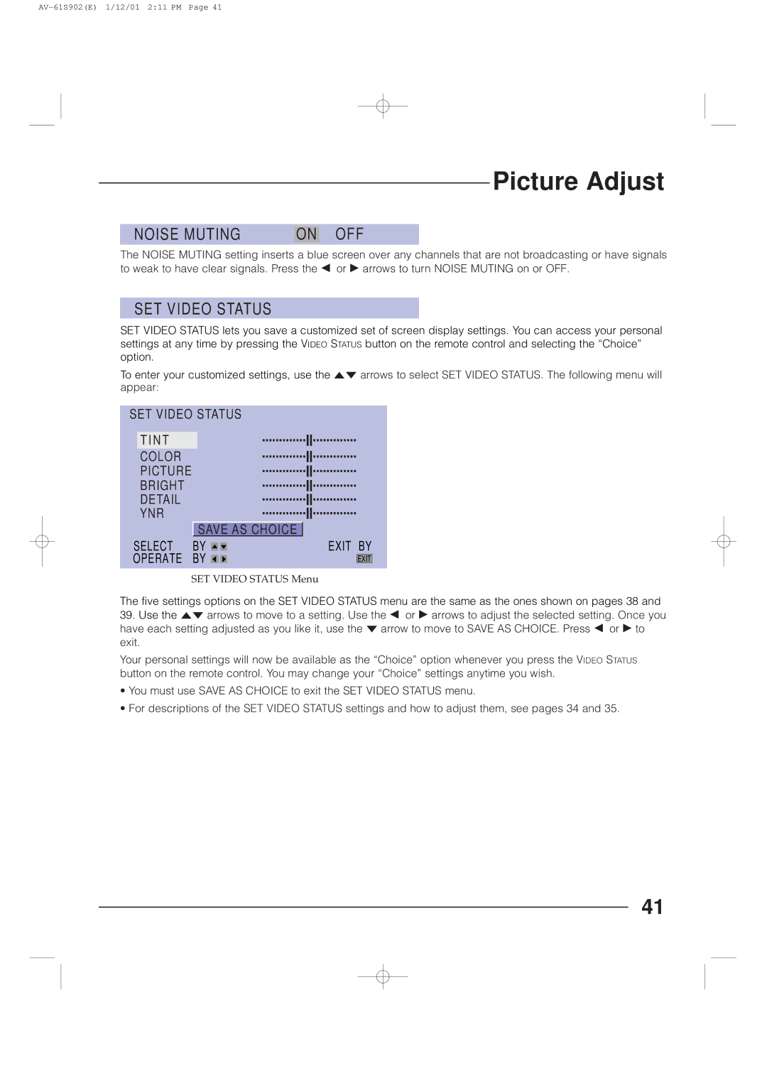 JVC AV-61S902 manual Noise Muting OFF, SET Video Status 