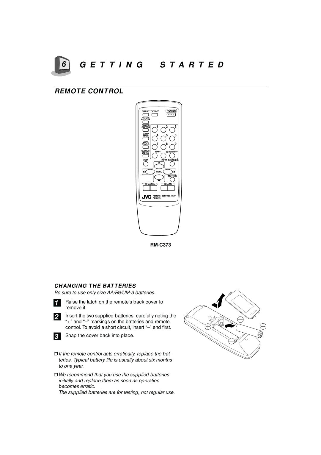 JVC AV-T2122 manual E T T I N G S T a R T E D, Changing the Batteries, Be sure to use only size AA/R6/UM-3 batteries 