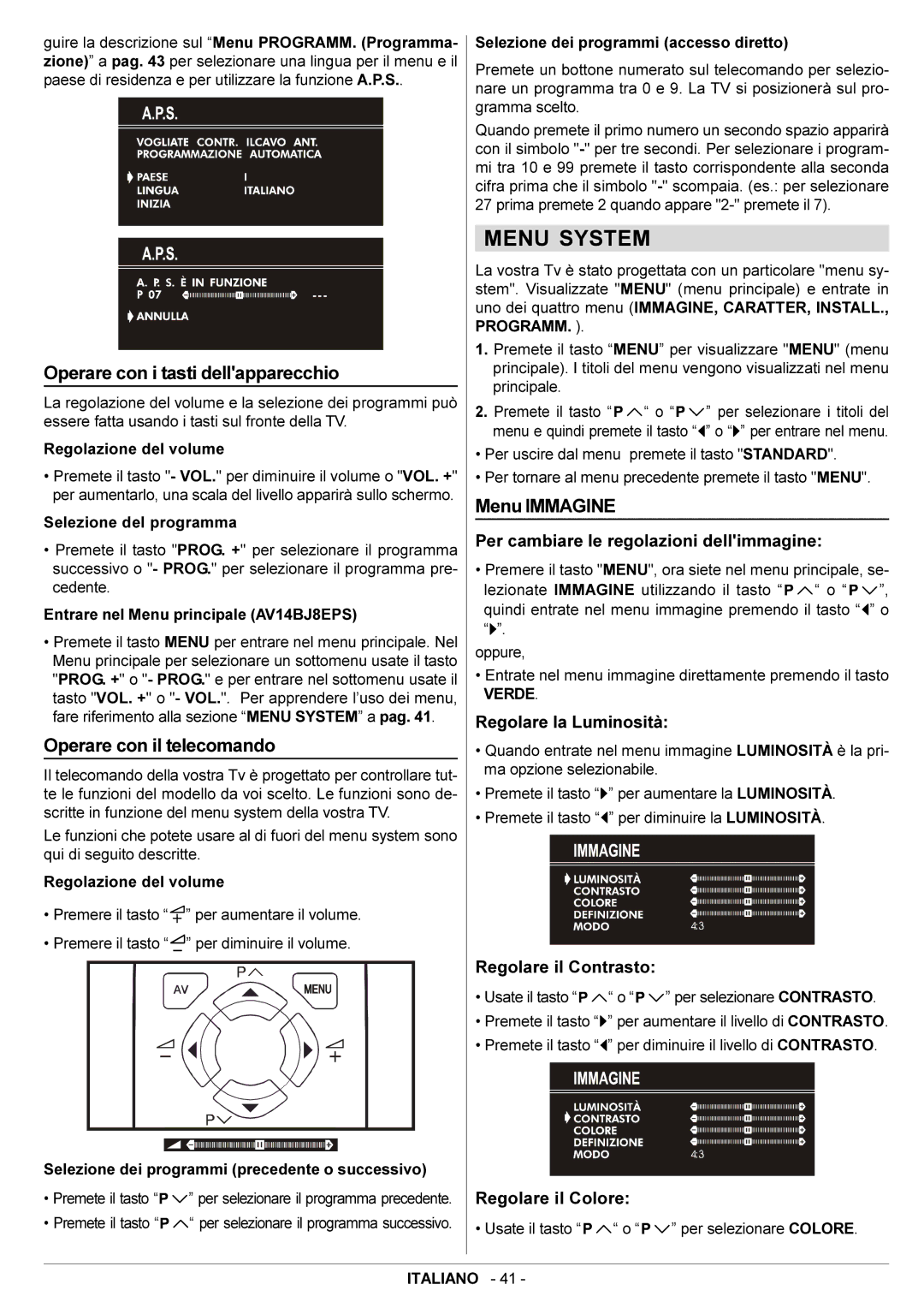 JVC AV14BJ8EPS manual Menu System, Operare con i tasti dellapparecchio, Operare con il telecomando, Menu Immagine 