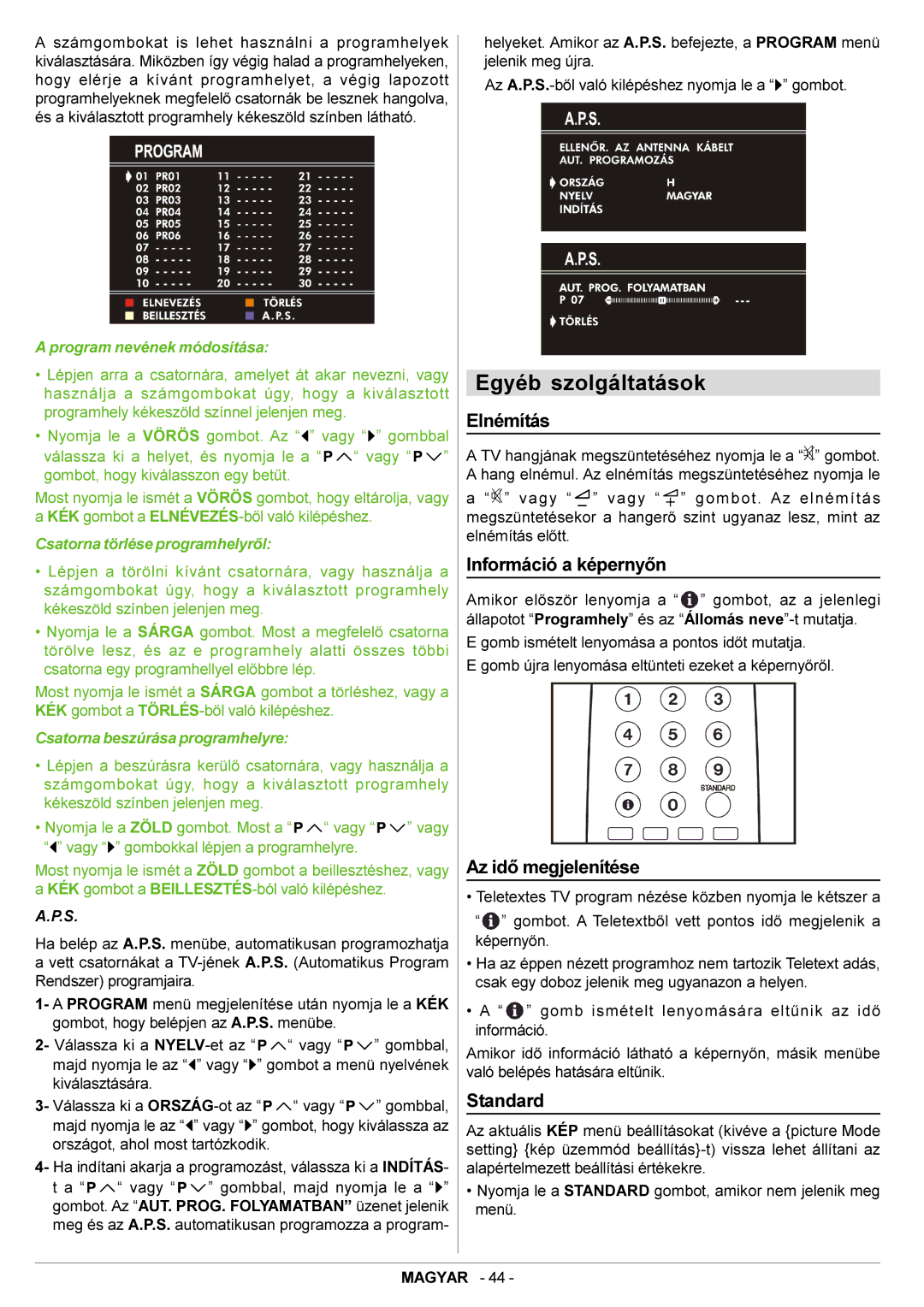 JVC AV21BJ8EES, AV20BJ8EES manual Egyéb szolgáltatások, Elnémítás, Információ a képernyõn, Az idõ megjelenítése 