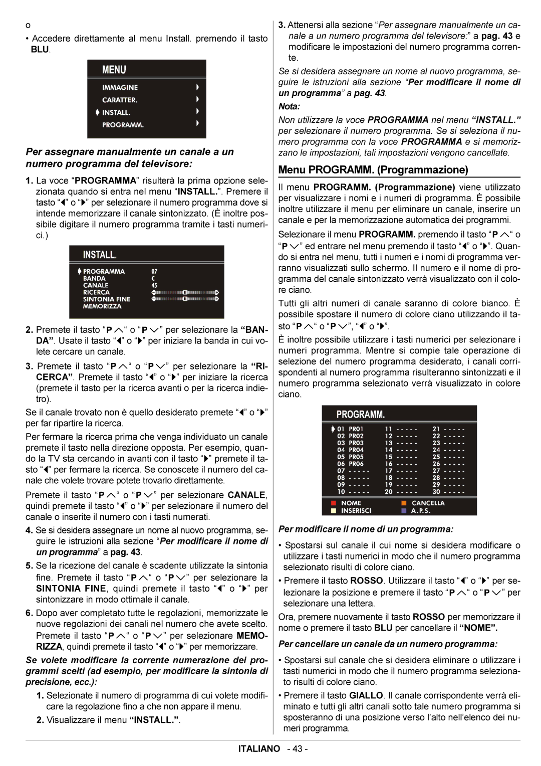 JVC AV21BJ8ENS manual Menu PROGRAMM. Programmazione, Per modificare il nome di un programma 