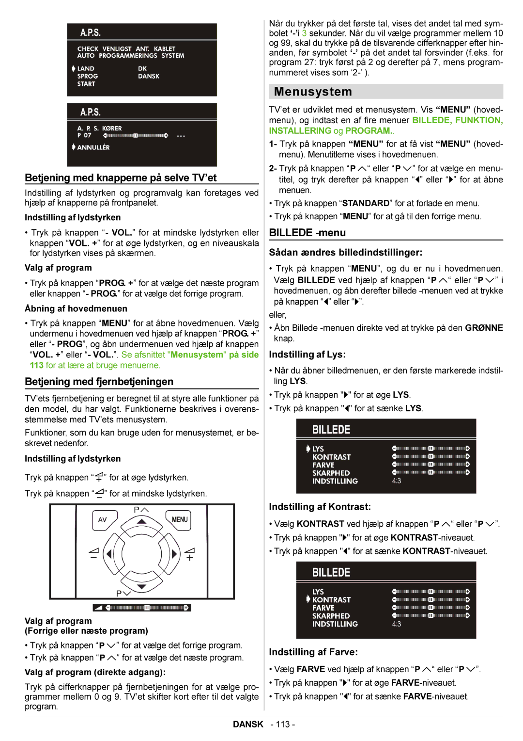 JVC AV21BJ8ENS manual Menusystem, Betjening med knapperne på selve TV’et, Billede -menu, Betjening med fjernbetjeningen 