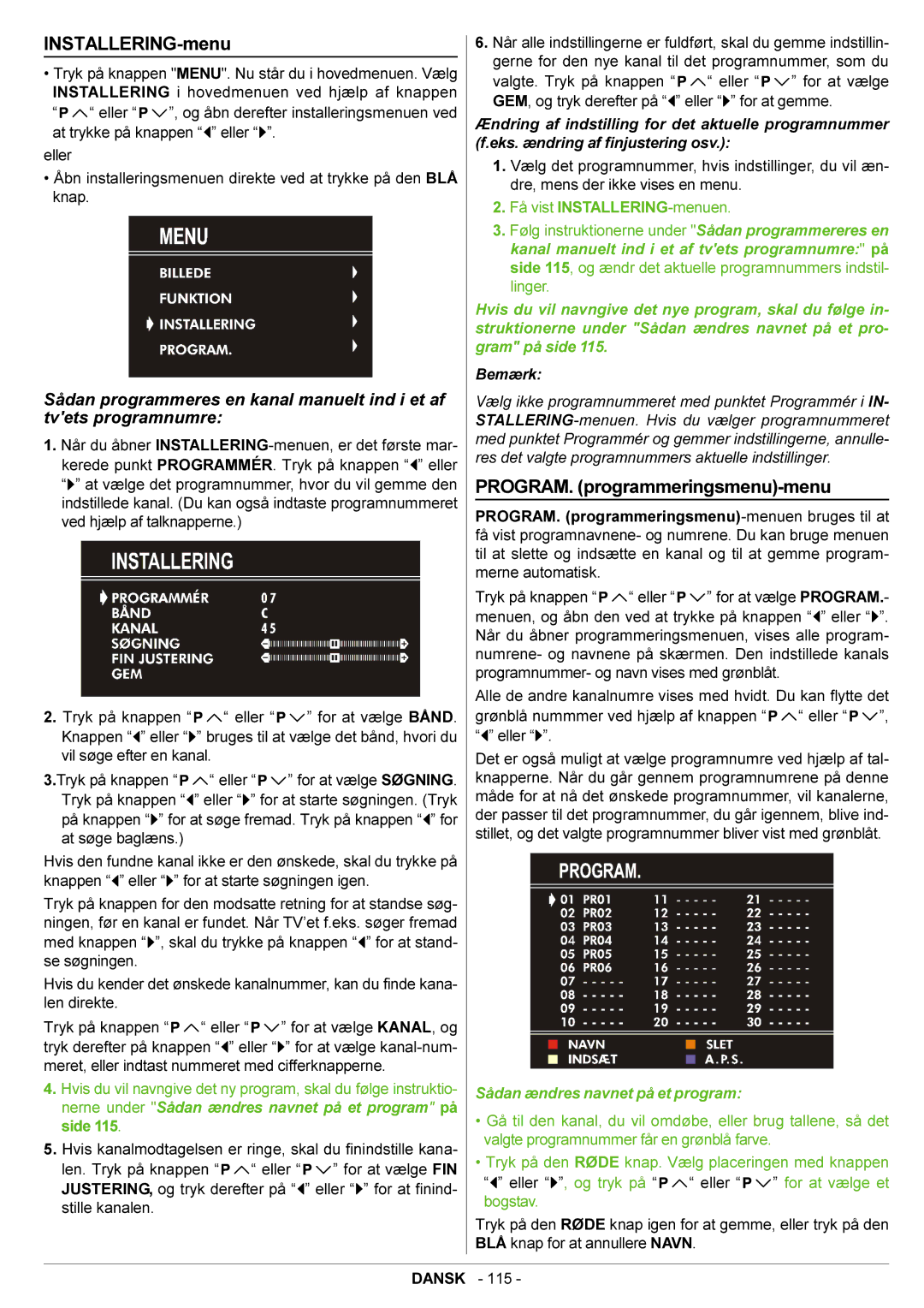 JVC AV21BJ8ENS manual INSTALLERING-menu, PROGRAM. programmeringsmenu-menu, Sådan ændres navnet på et program 