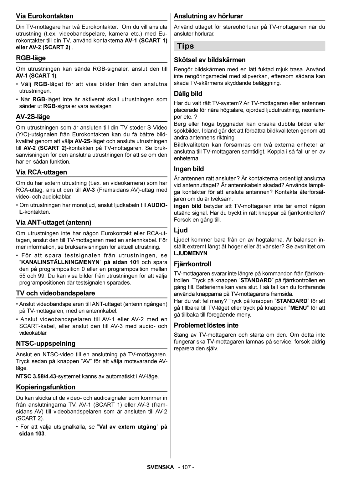 JVC AV28BT70EN Via Eurokontakten, RGB-läge, AV-2S-läge, Via RCA-uttagen, Via ANT-uttaget antenn, TV och videobandspelare 