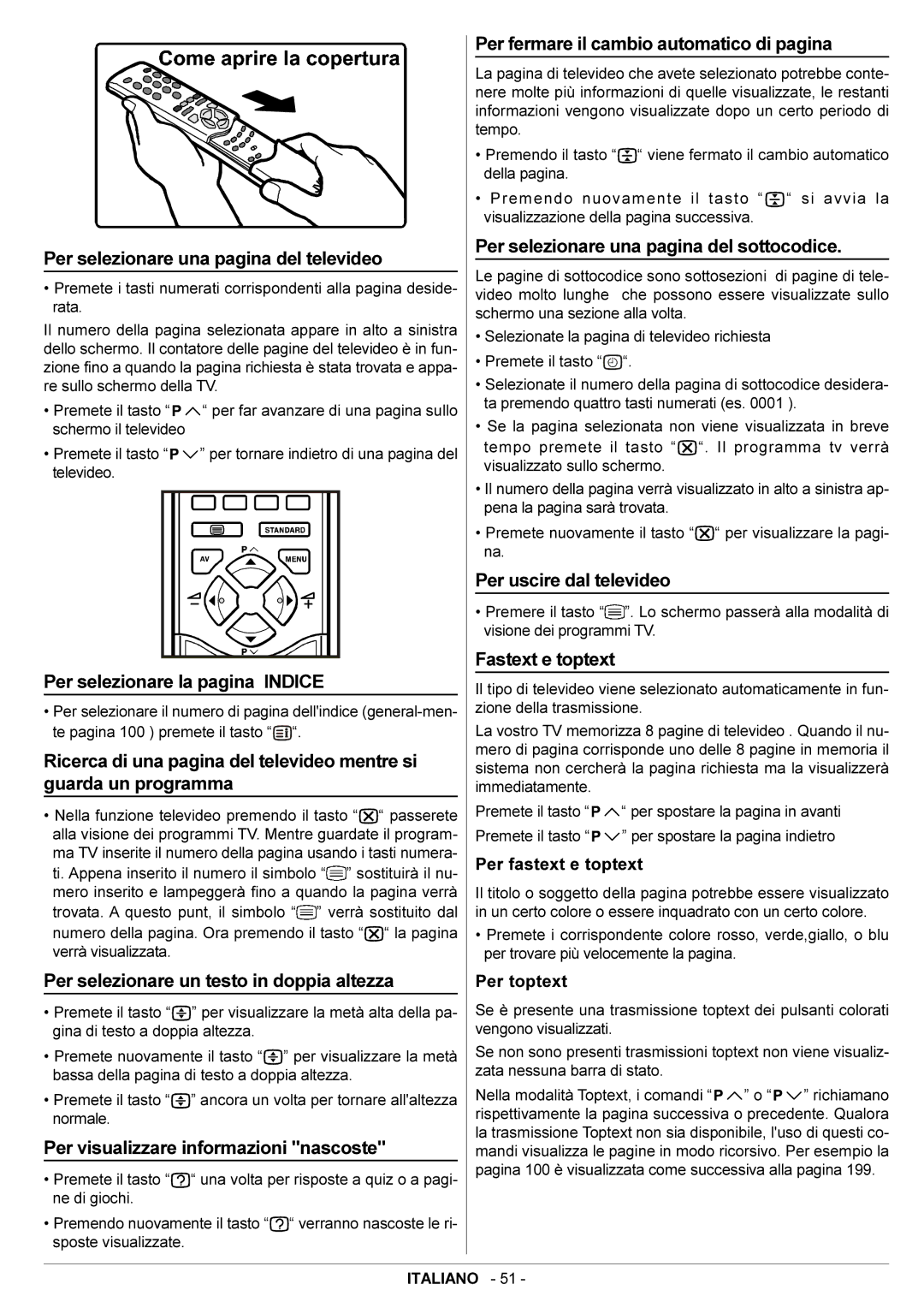 JVC AV28BT70EN manual Per fermare il cambio automatico di pagina, Per uscire dal televideo, Guarda un programma 