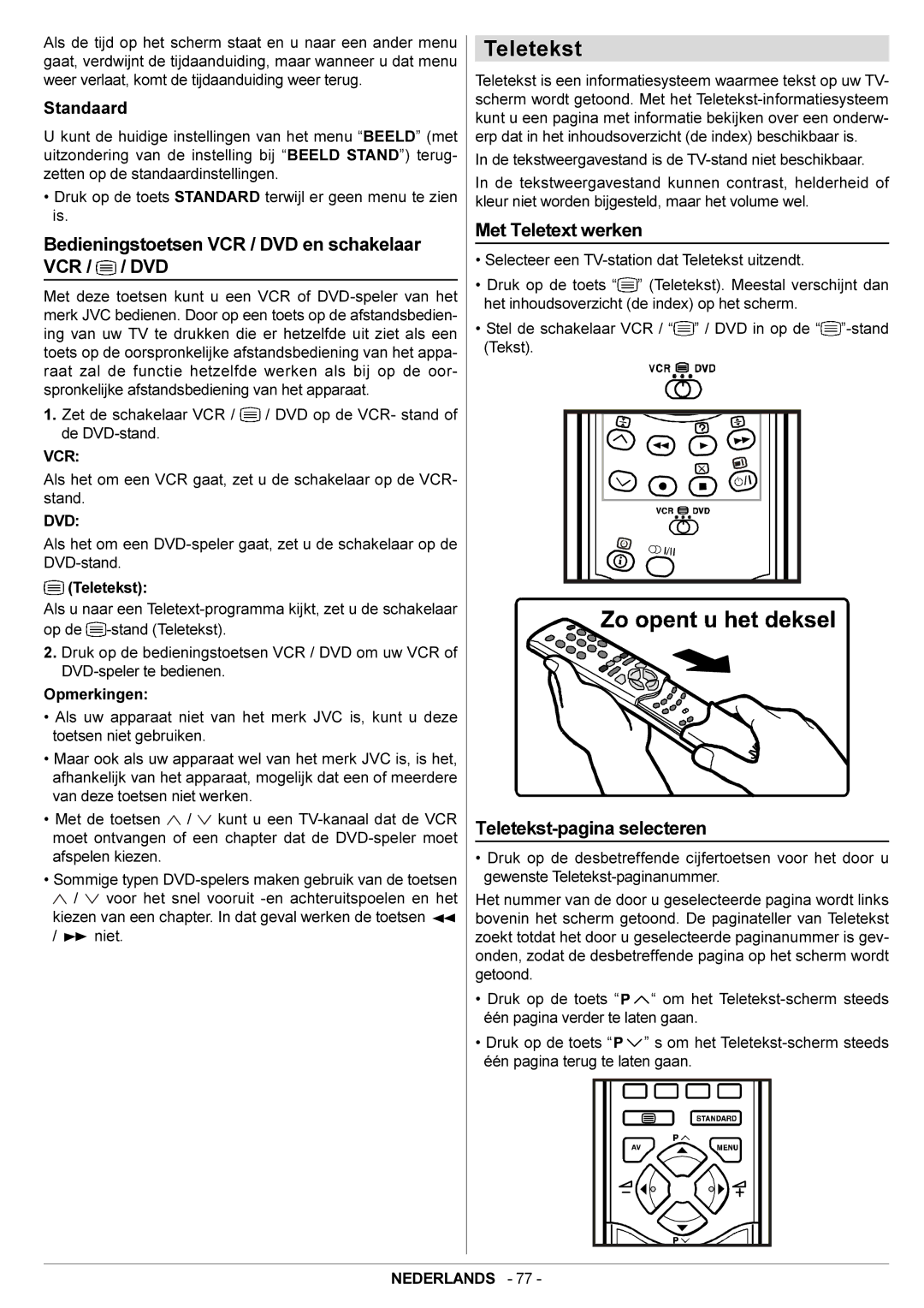 JVC AV28BT70EN manual Teletekst, Bedieningstoetsen VCR / DVD en schakelaar VCR / / DVD, Met Teletext werken, Standaard 