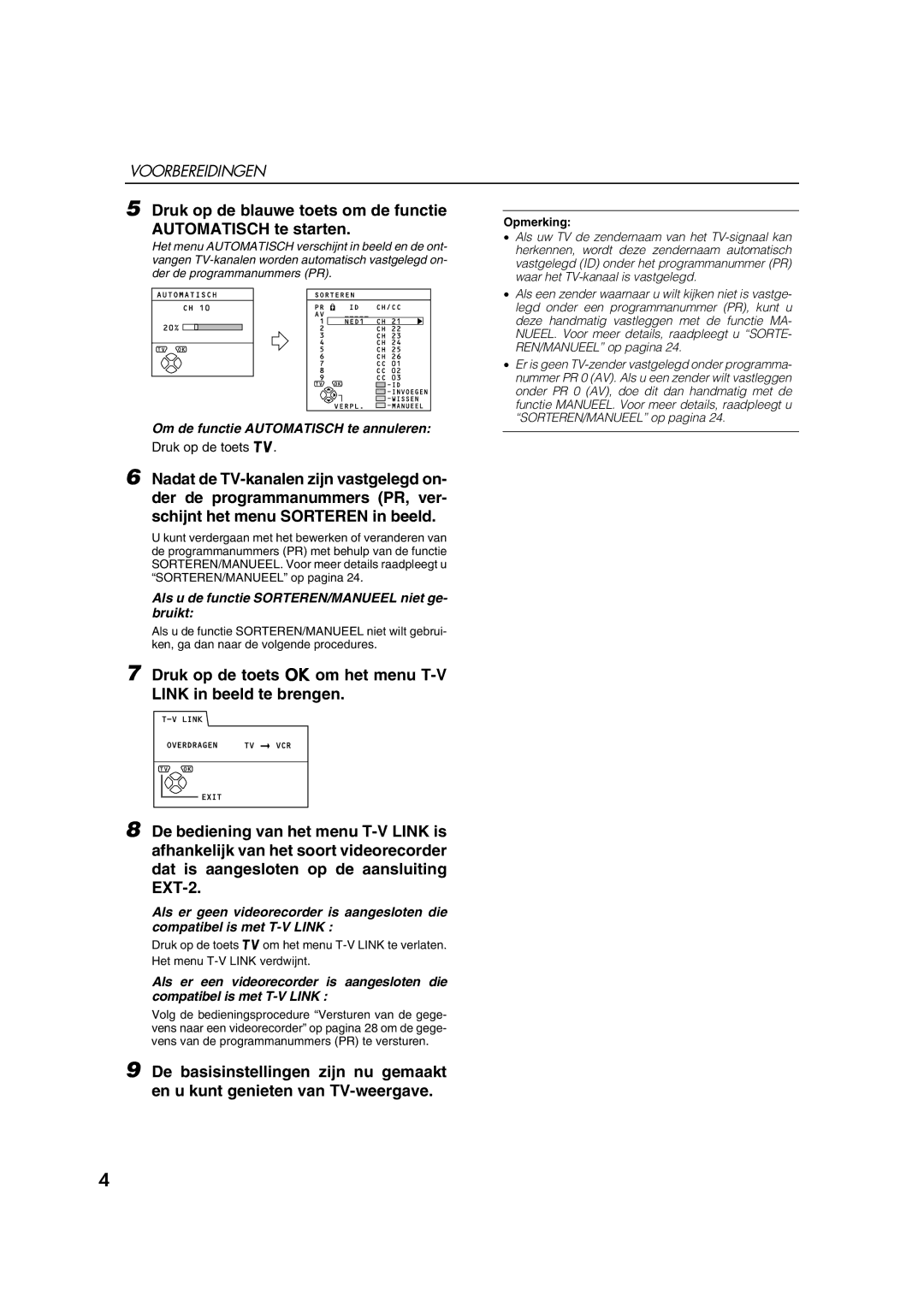 JVC AV28CT1EP manual Om de functie Automatisch te annuleren, Als u de functie SORTEREN/MANUEEL niet ge- bruikt 