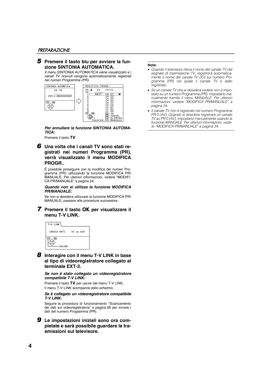 JVC AV28CT1EP Per annullare la funzione Sintonia AUTOMA- Tica, Quando non si utilizza la funzione Modifica PR/MANUALE 