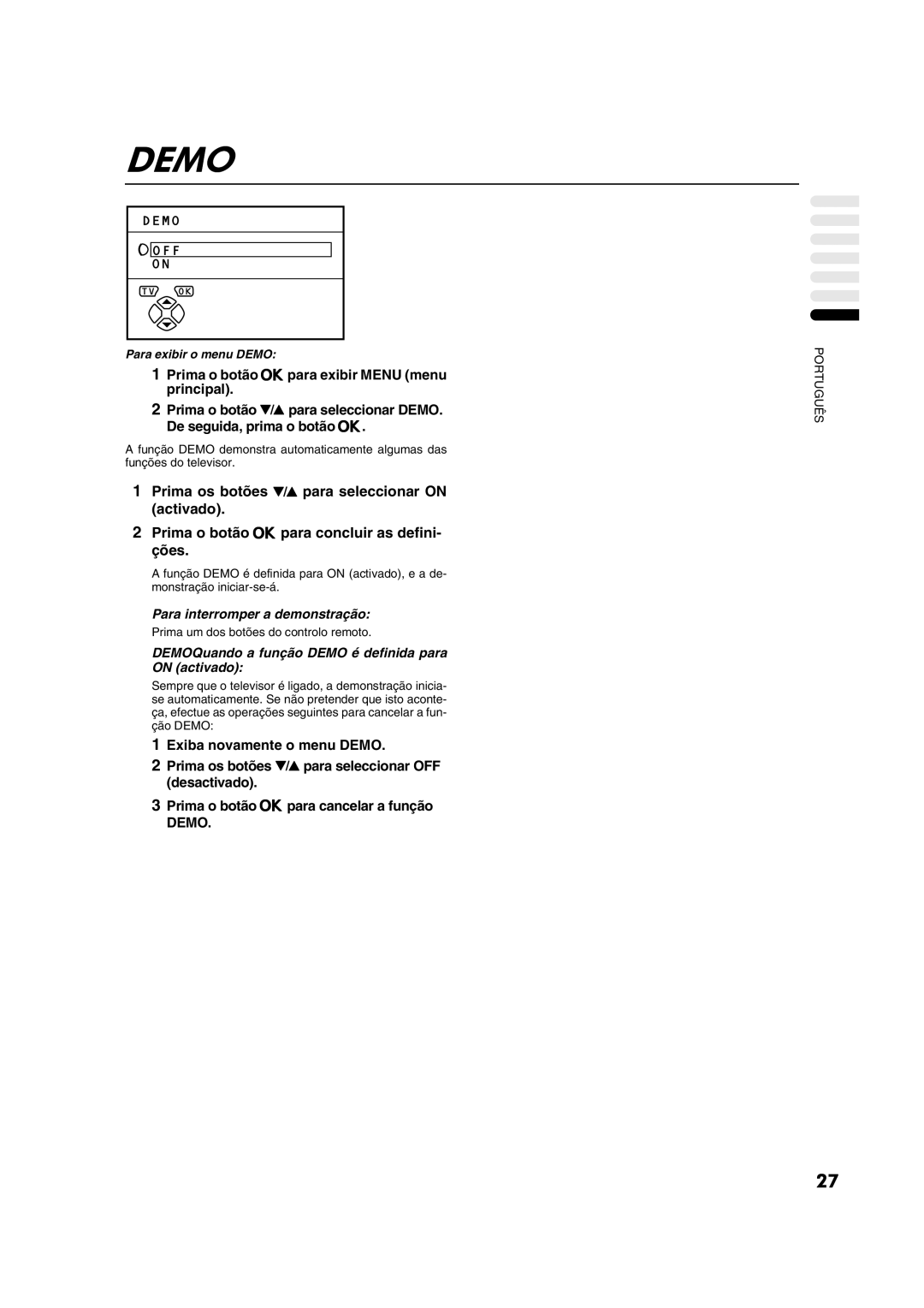 JVC AV28CT1EP manual Para interromper a demonstração, DEMOQuando a função Demo é definida para on activado 