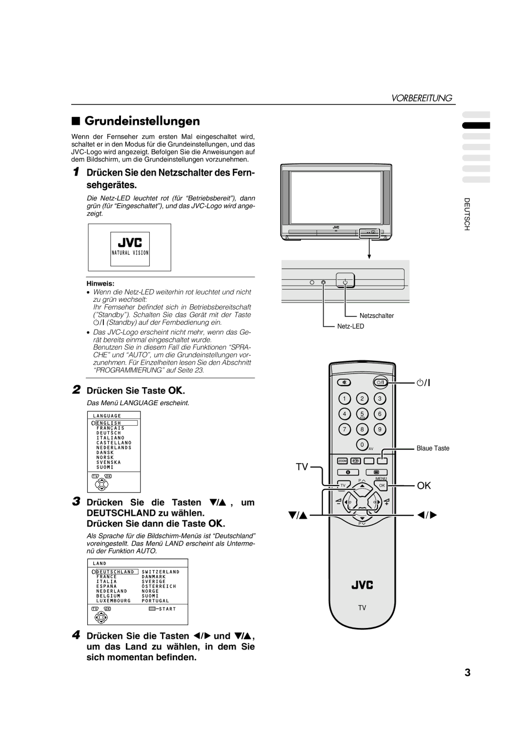 JVC AV28CT1EP manual Grundeinstellungen, Drücken Sie den Netzschalter des Fern- sehgerätes 