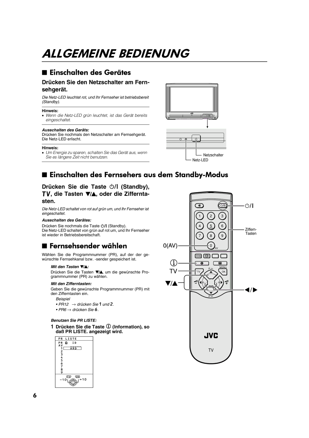 JVC AV28CT1EP manual Allgemeine Bedienung, Einschalten des Gerätes, Einschalten des Fernsehers aus dem Standby-Modus 