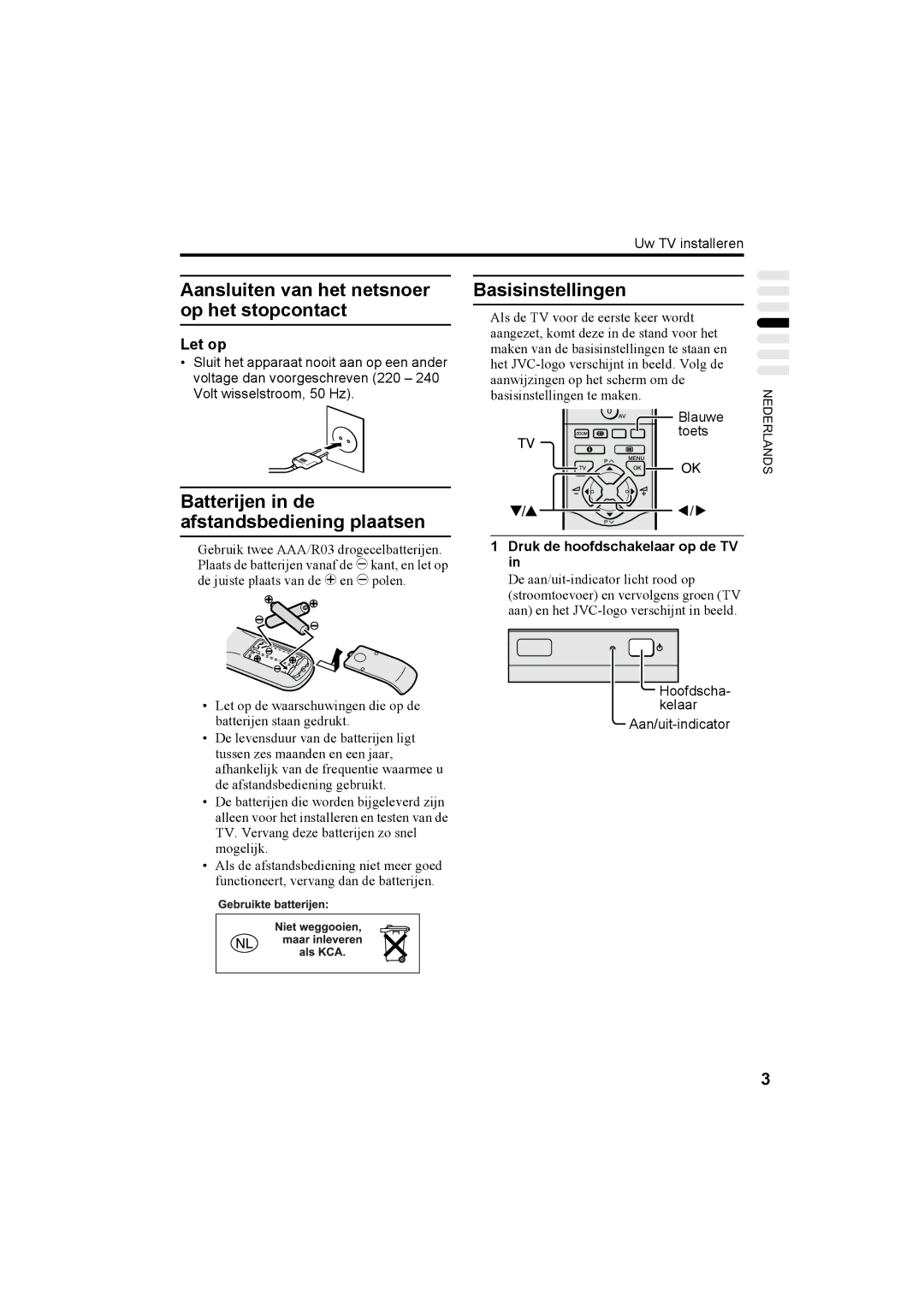 JVC AV32T20EP, AV28T20EP manual Aansluiten van het netsnoer op het stopcontact, Batterijen in de afstandsbediening plaatsen 