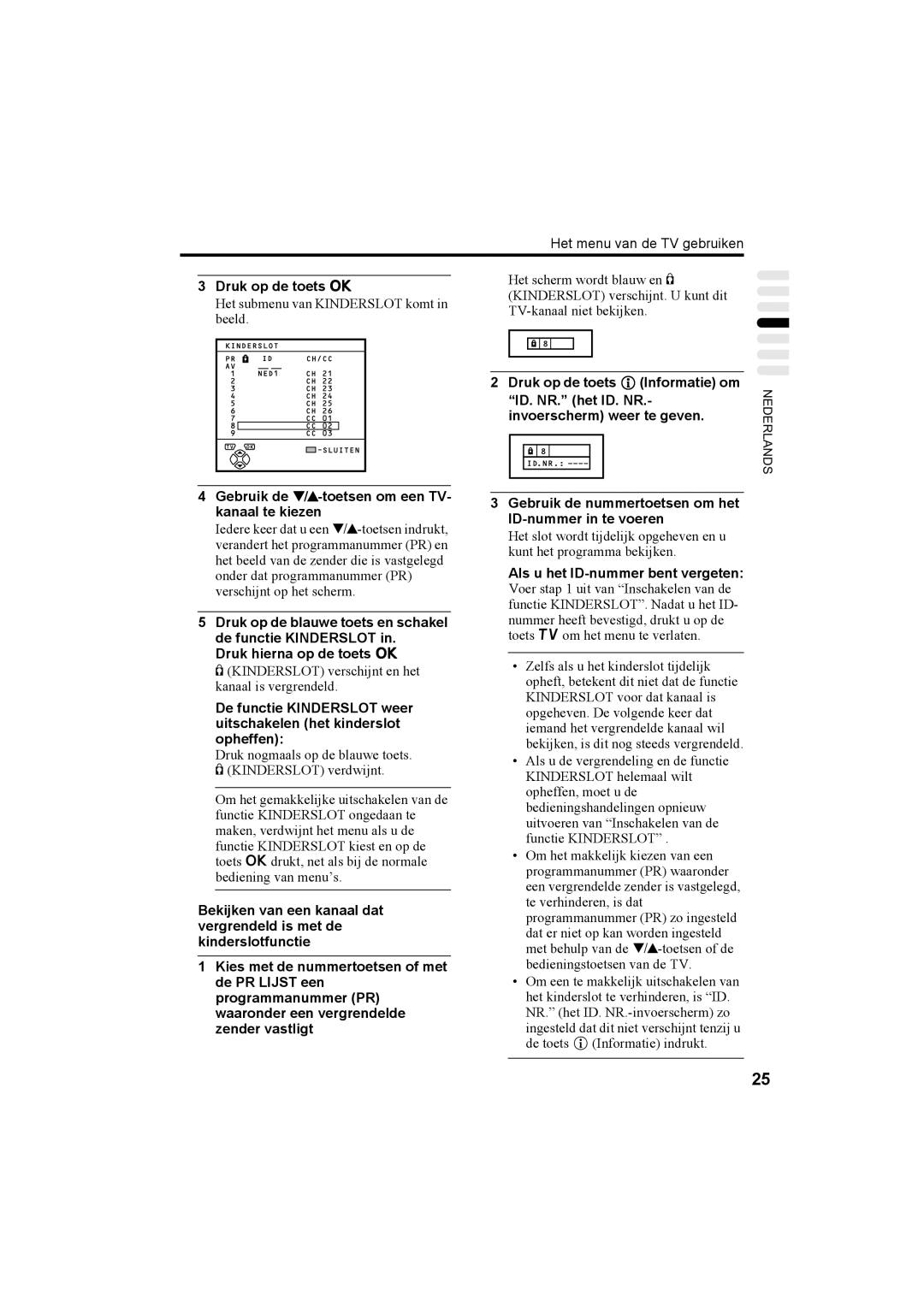 JVC AV32T20EP, AV28T20EP manual Gebruik de 6-toetsen om een TV- kanaal te kiezen, Als u het ID-nummer bent vergeten 