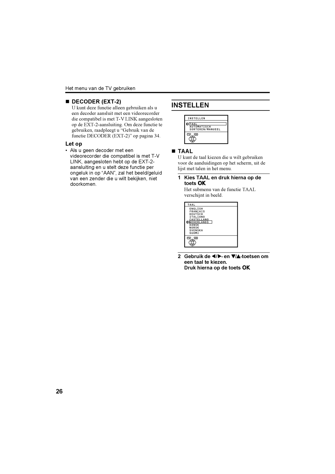 JVC AV28T20EP, AV32T20EP manual Instellen, „ Taal, Kies Taal en druk hierna op de toets a 